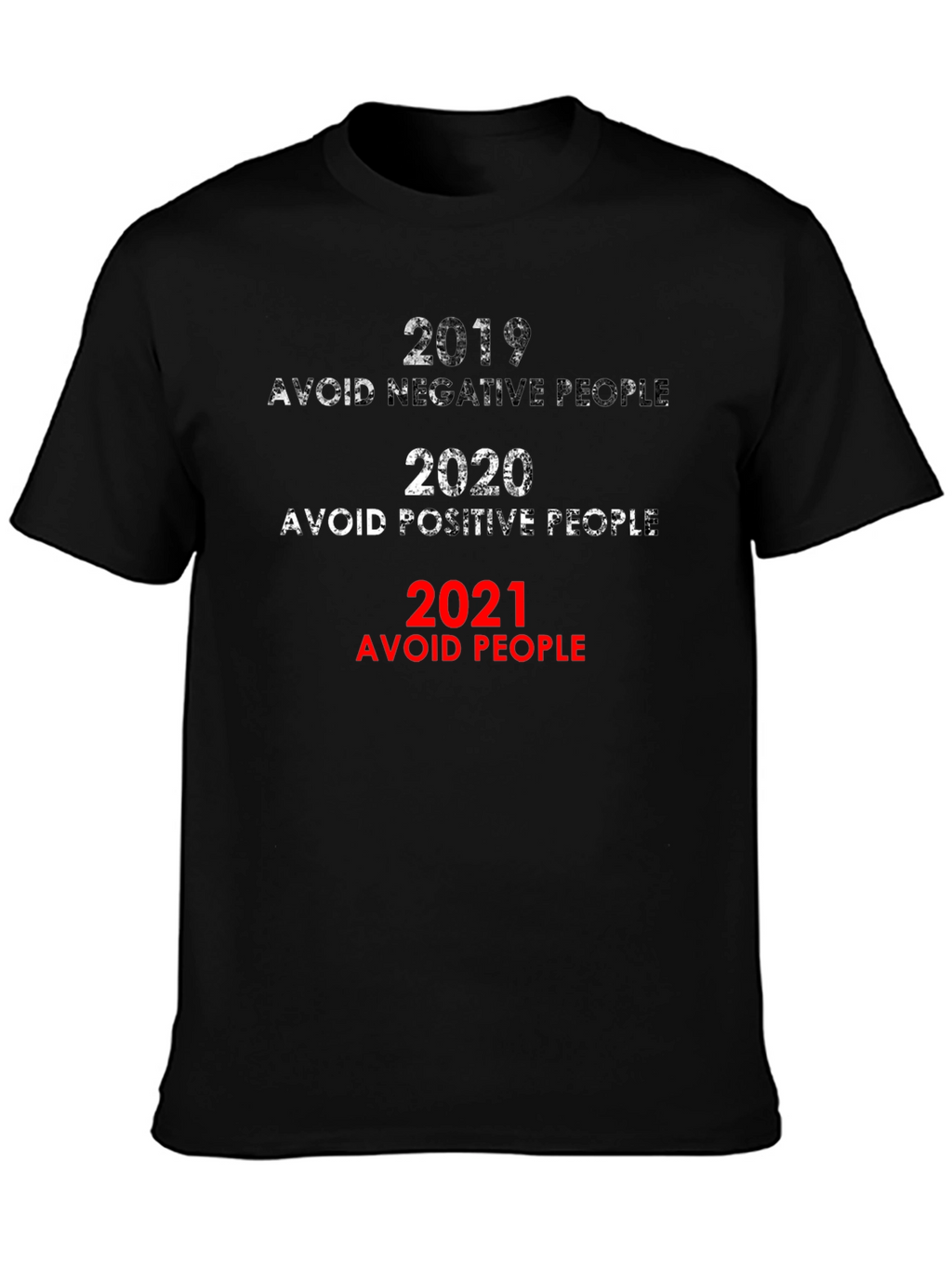 2019-2021 Avoid People Novelty Graphic T-Shirt