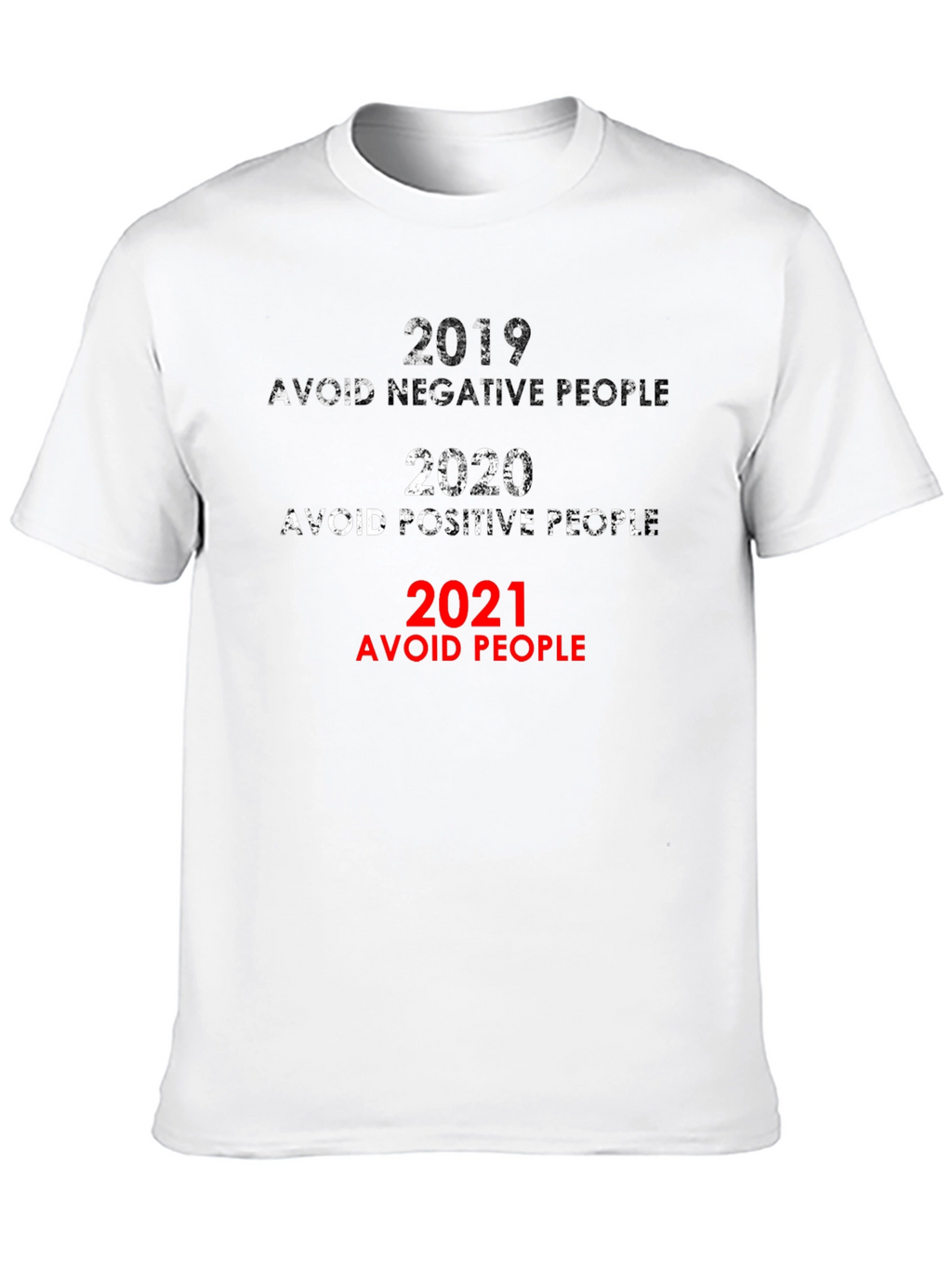 2019-2021 Avoid People Novelty Graphic T-Shirt