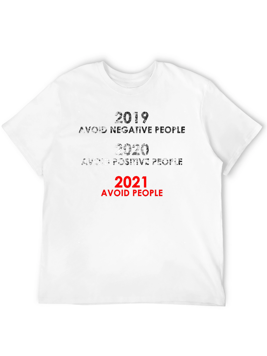 2019-2021 Avoid People Novelty Graphic T-Shirt