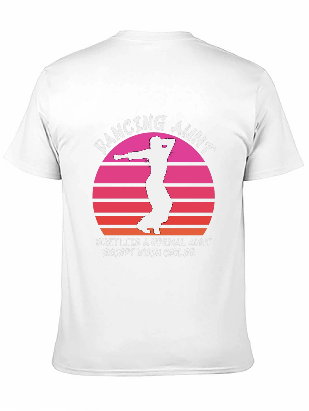 Dancing Aunt T-Shirt - Cool Aunt Gift
