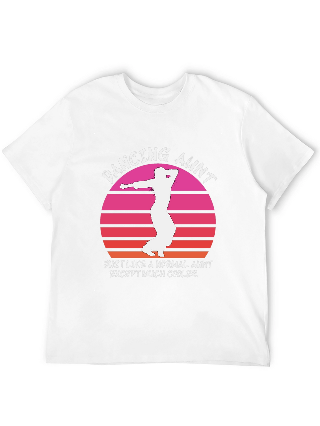 Dancing Aunt T-Shirt - Cool Aunt Gift