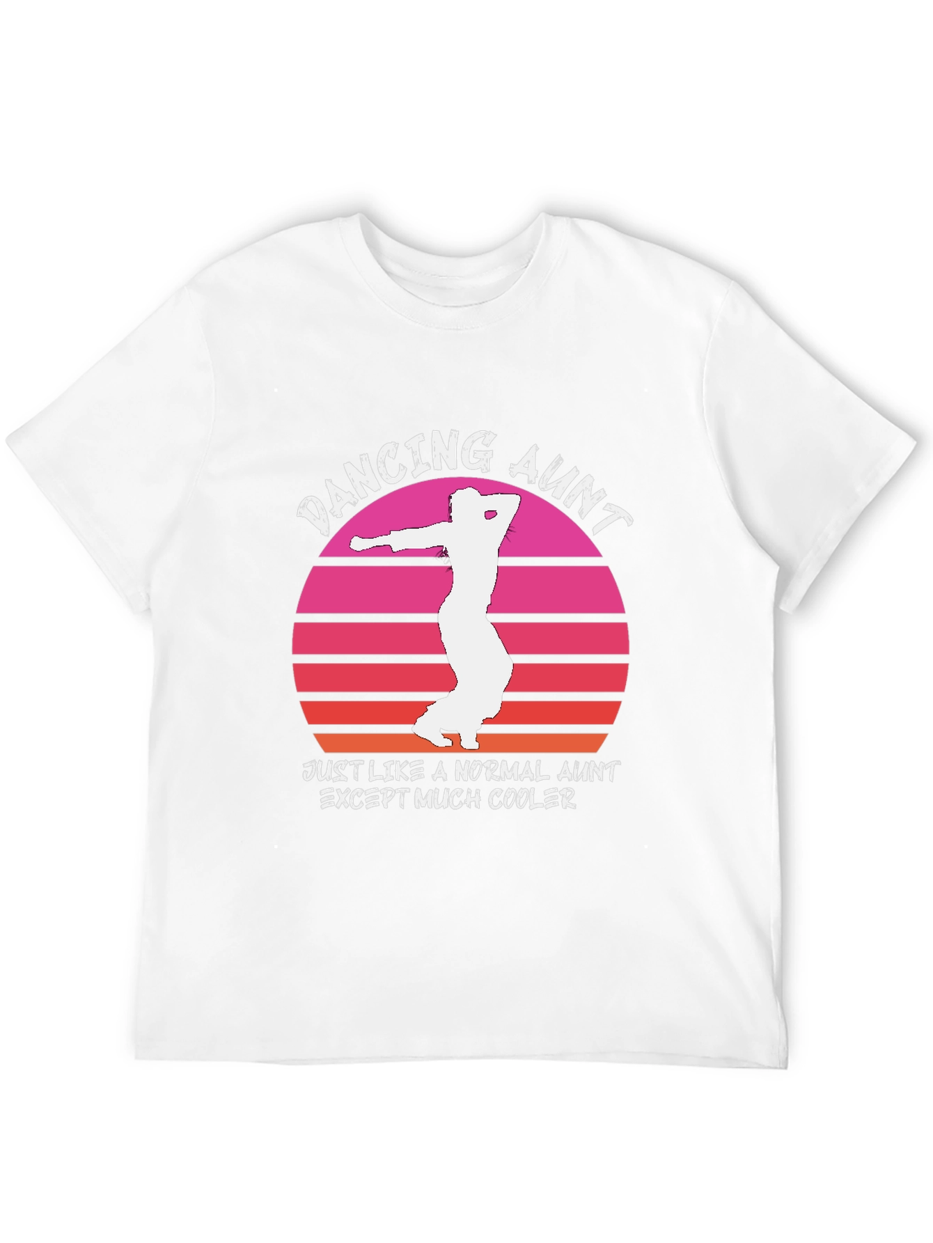 Dancing Aunt T-Shirt - Cool Aunt Gift