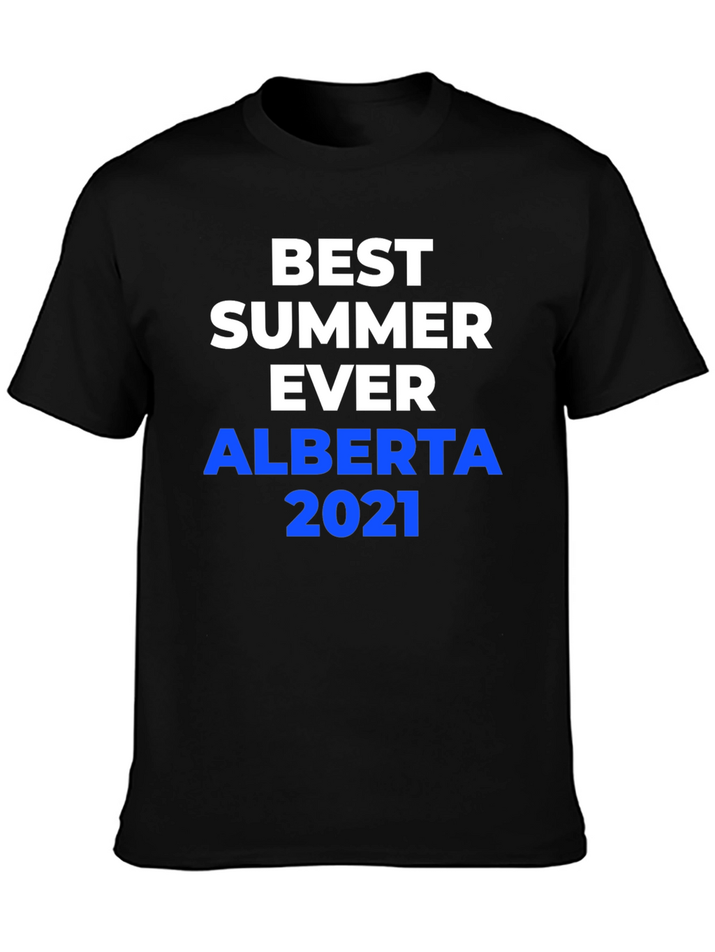 Best Summer Ever Alberta 2021 T-Shirt