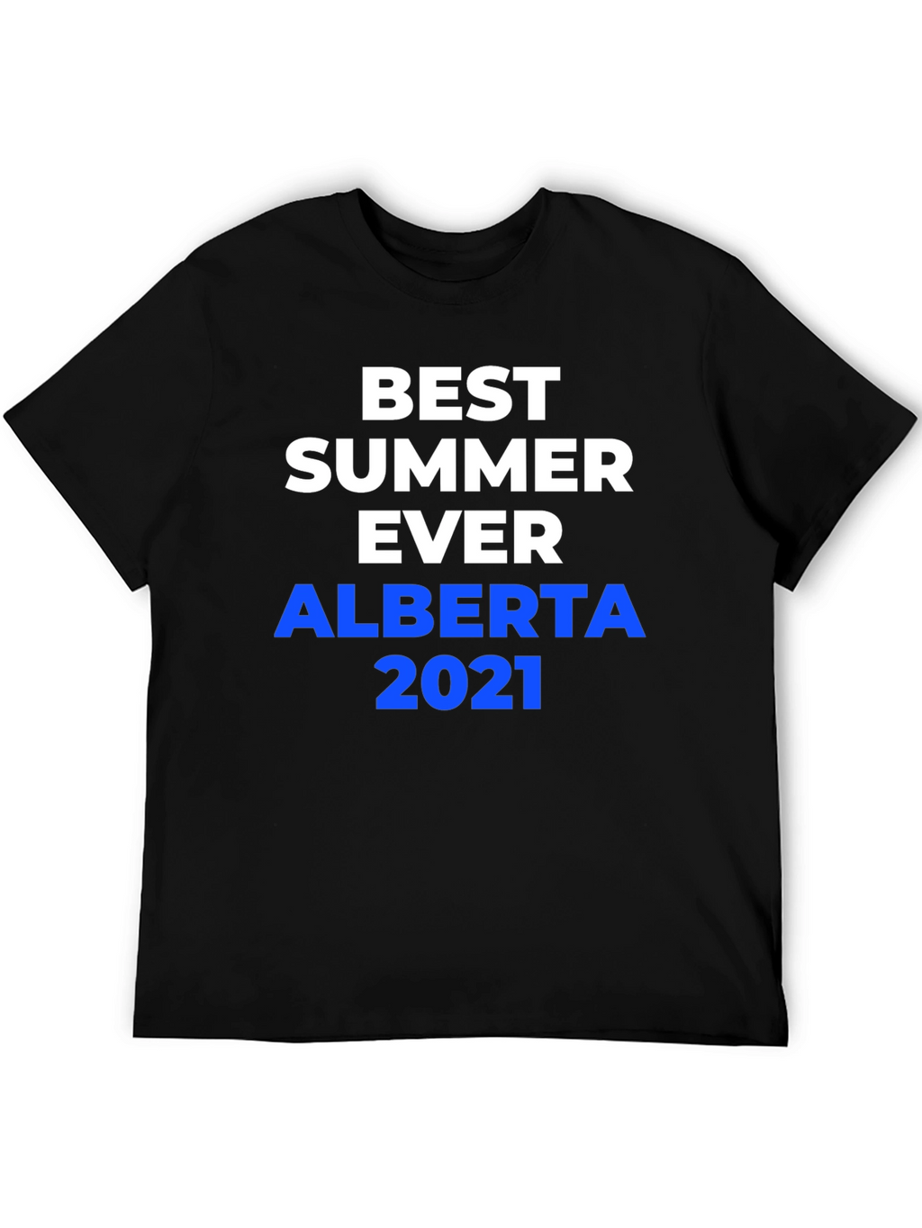 Best Summer Ever Alberta 2021 T-Shirt