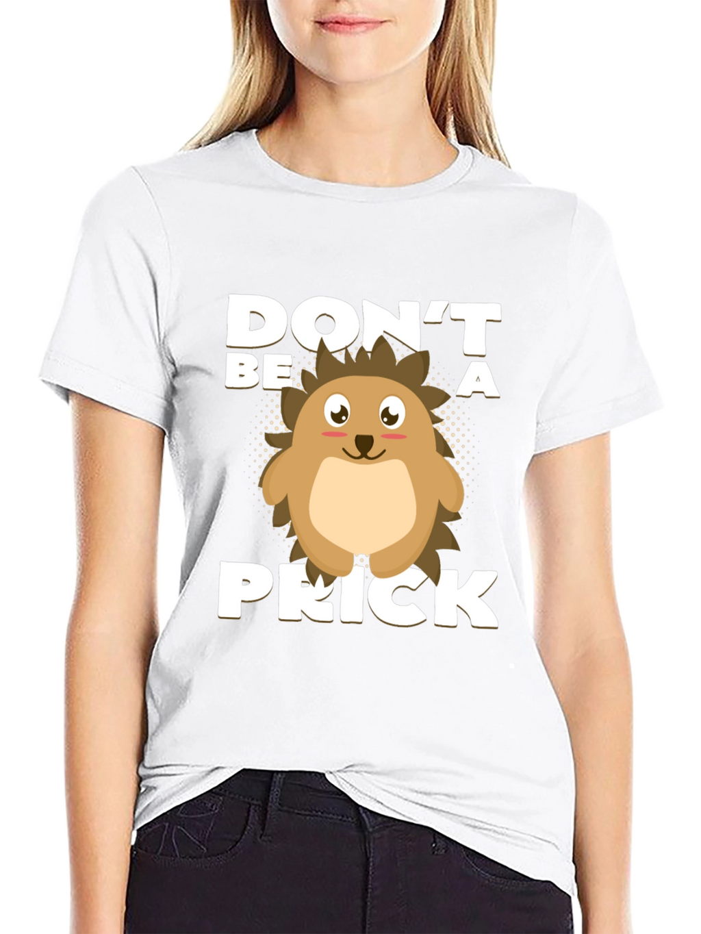 Dont Be a Prick T-Shirt Hedgehog Graphic