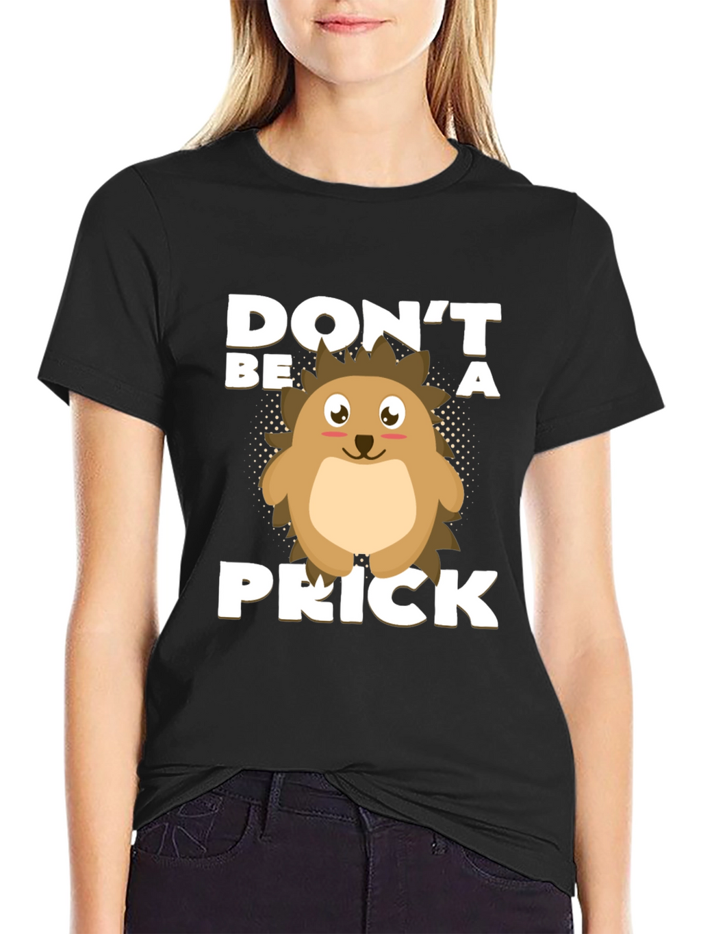 Dont Be a Prick T-Shirt Hedgehog Graphic