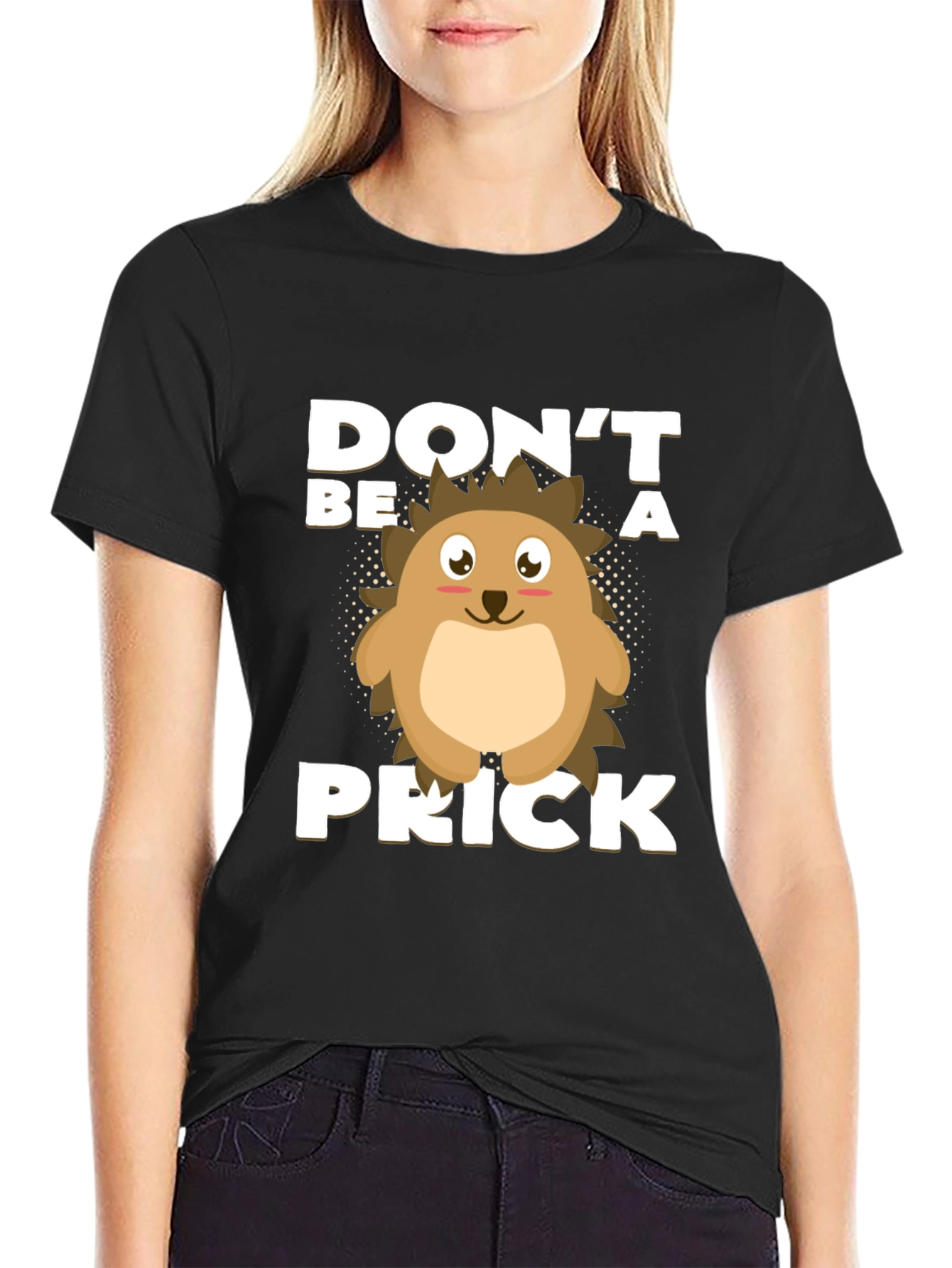Dont Be a Prick T-Shirt Hedgehog Graphic