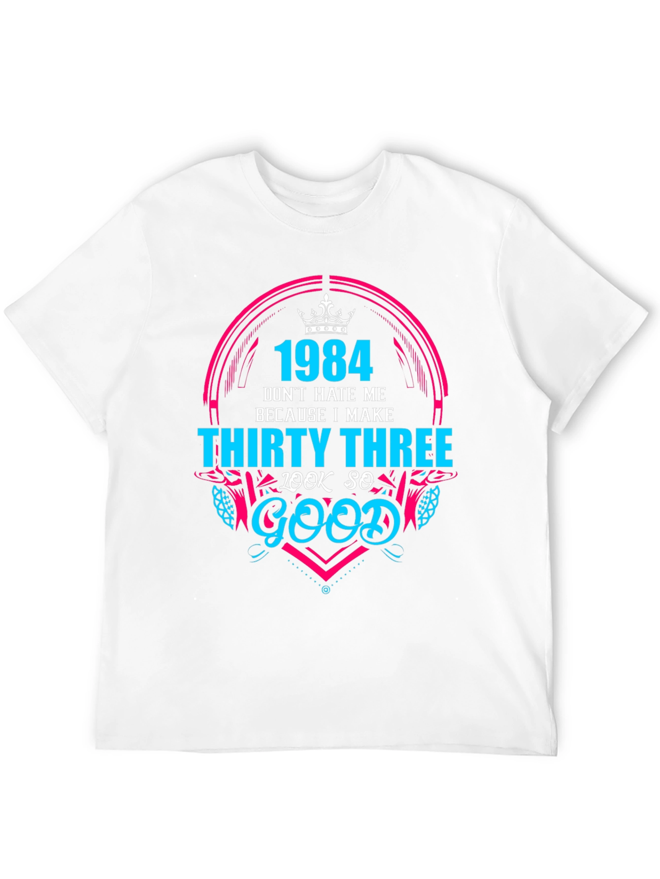 1984 Thirty Three Look So Good Graphic Tee