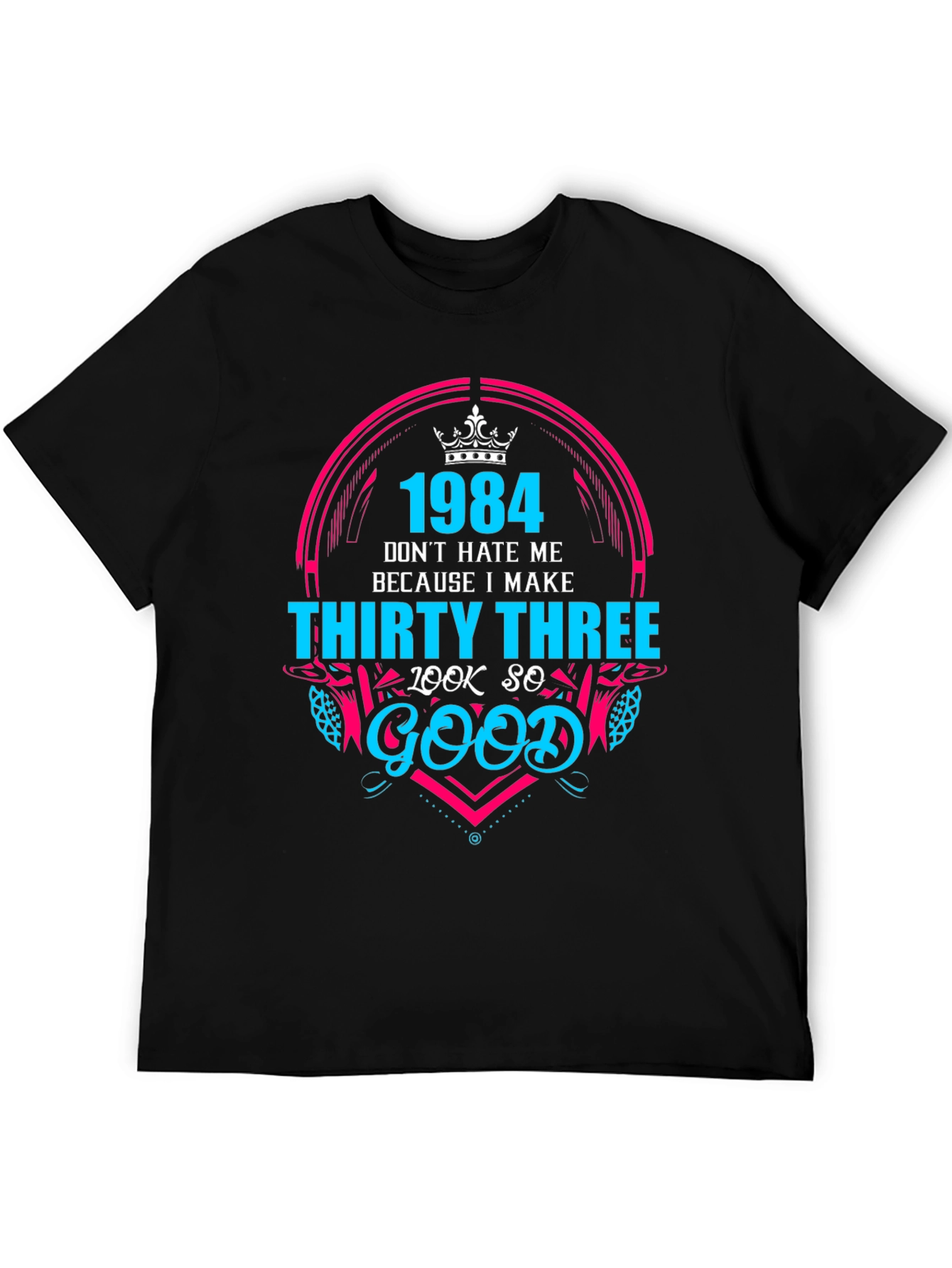 1984 Thirty Three Look So Good Graphic Tee