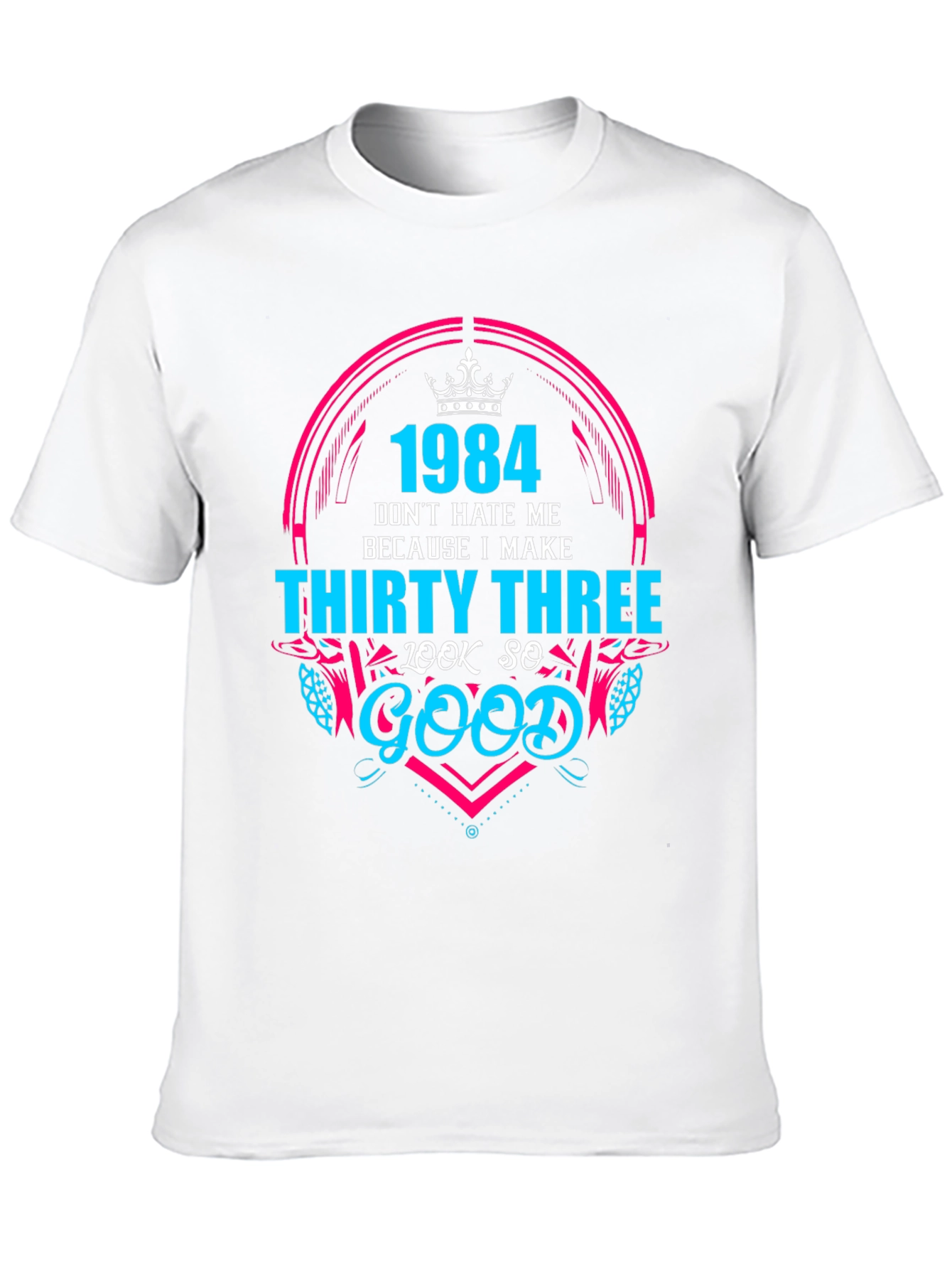 1984 Thirty Three Look So Good Graphic Tee