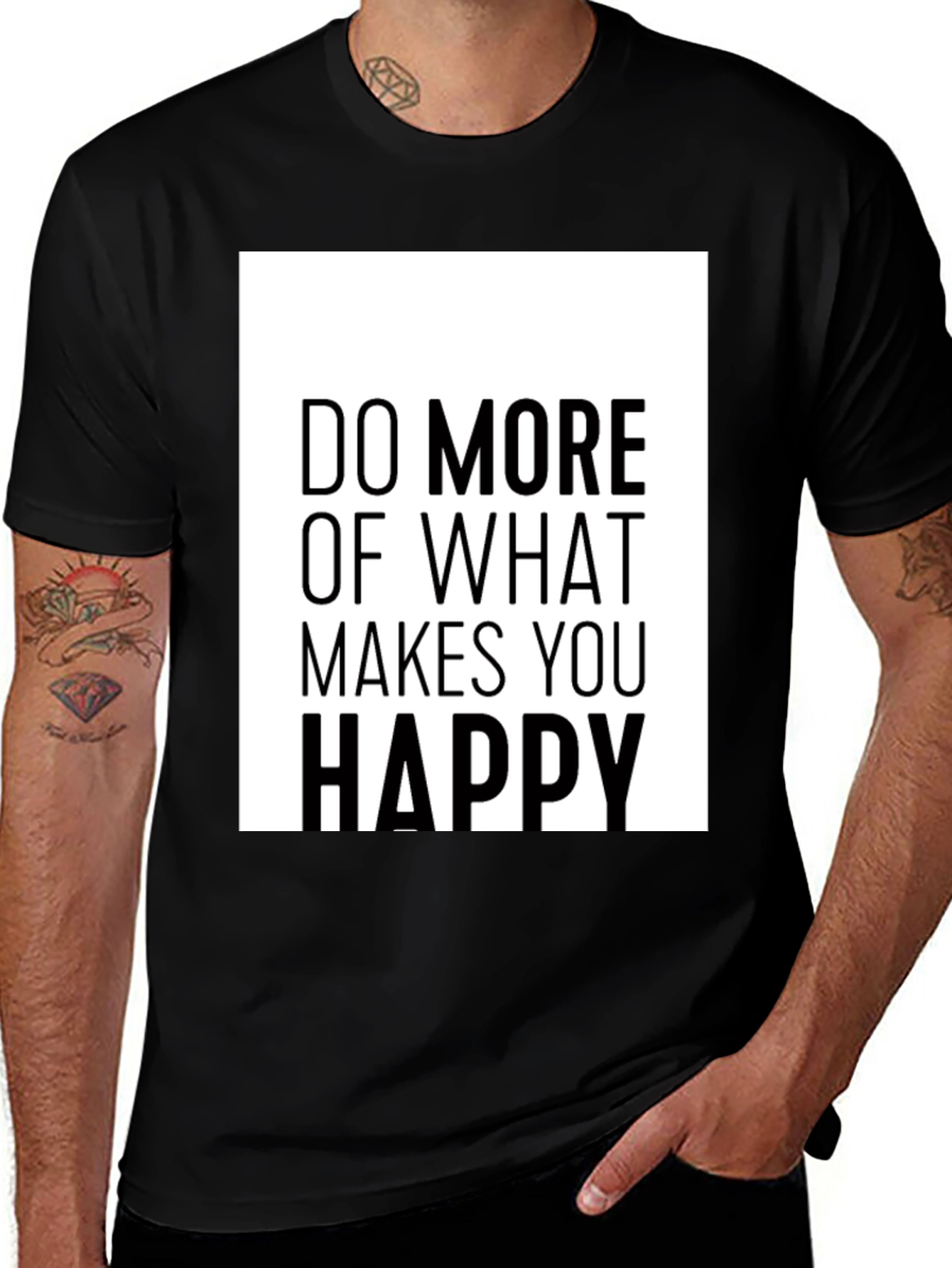 Do More of What Makes You Happy Black T-Shirt