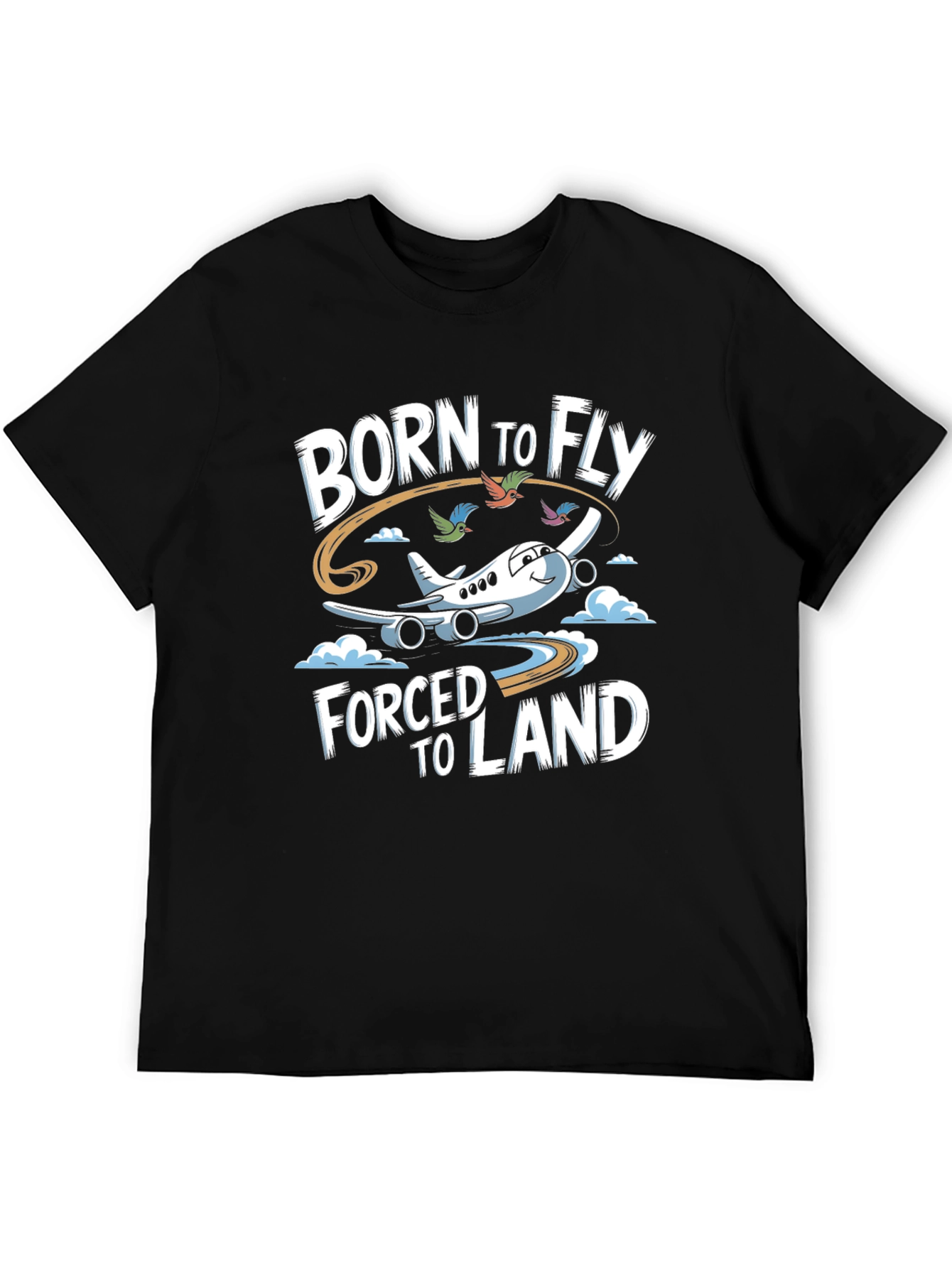 Born to Fly T-Shirt - Airplane Pilot Humor Tee