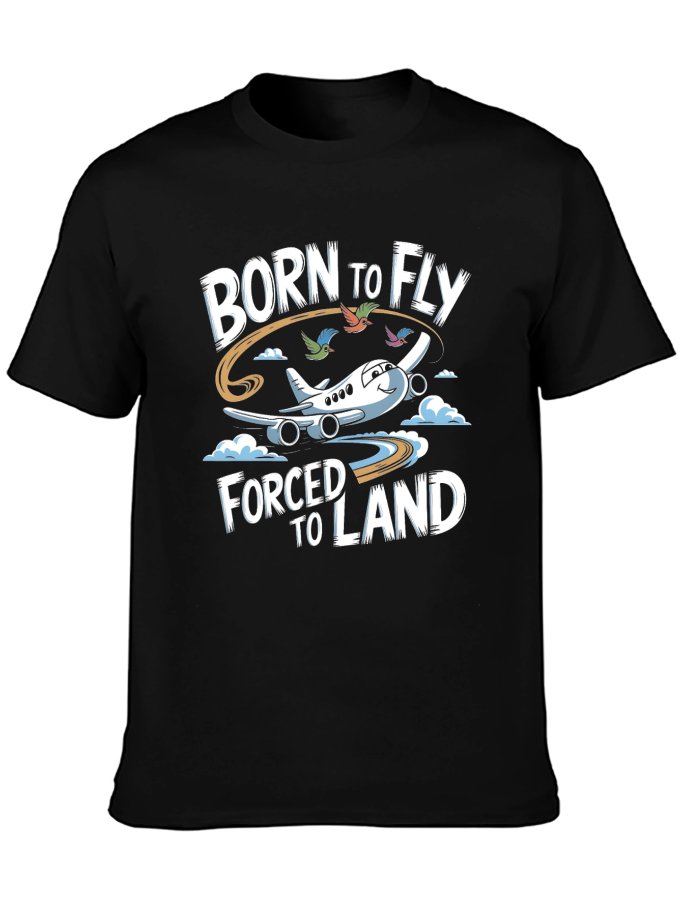 Born to Fly T-Shirt - Airplane Pilot Humor Tee
