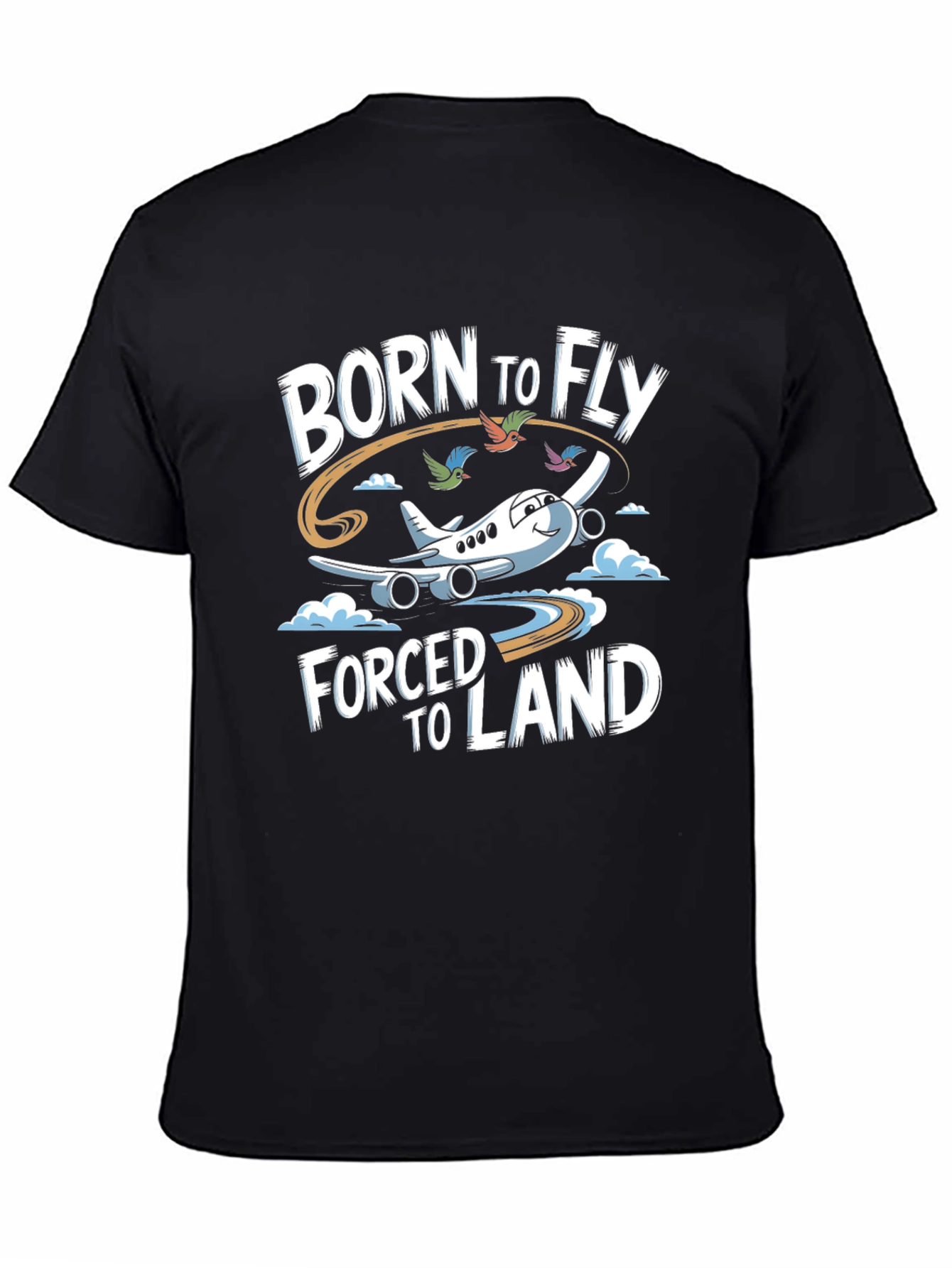 Born to Fly T-Shirt - Airplane Pilot Humor Tee