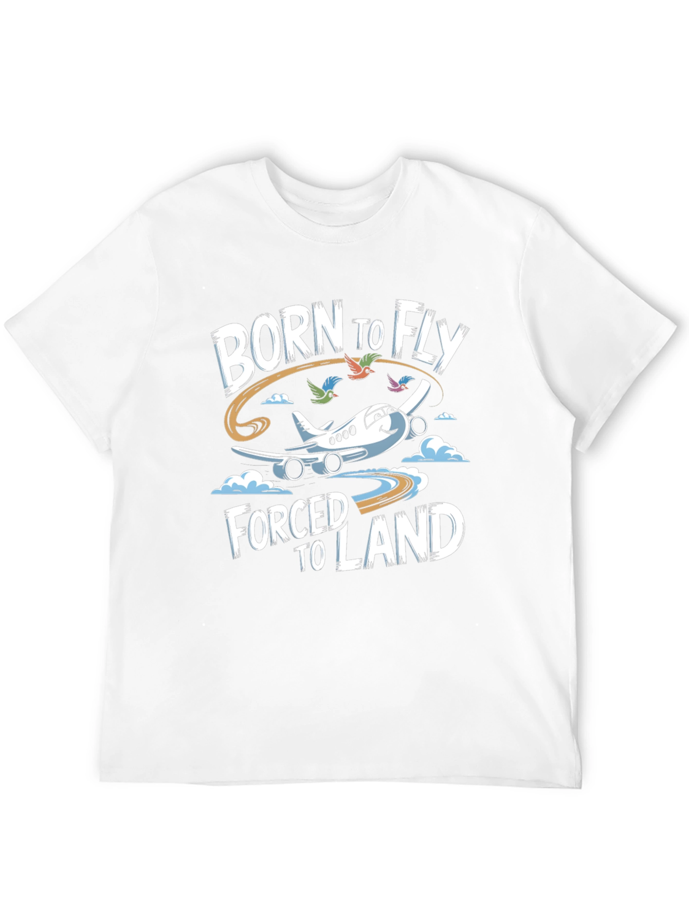 Born to Fly T-Shirt - Airplane Pilot Humor Tee