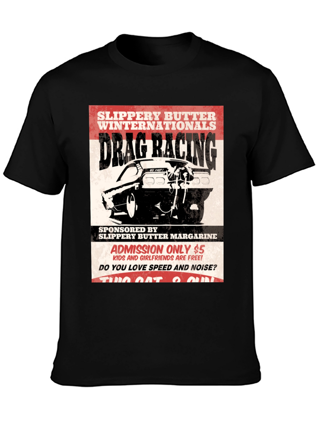 Drag Racing T-Shirt - Slippery Butter Internationals