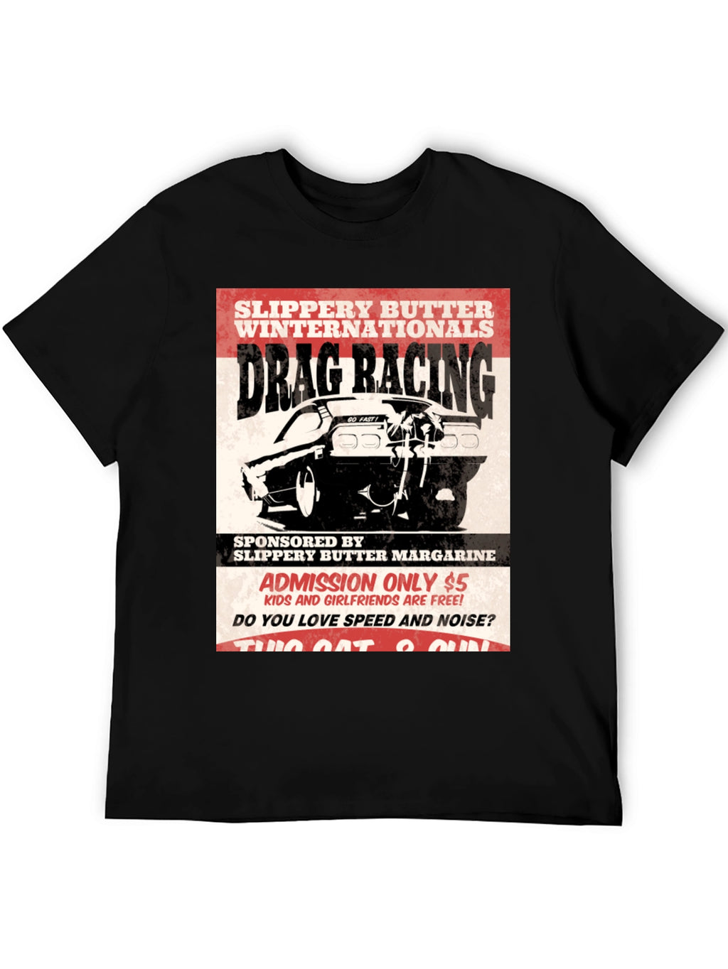 Drag Racing T-Shirt - Slippery Butter Internationals