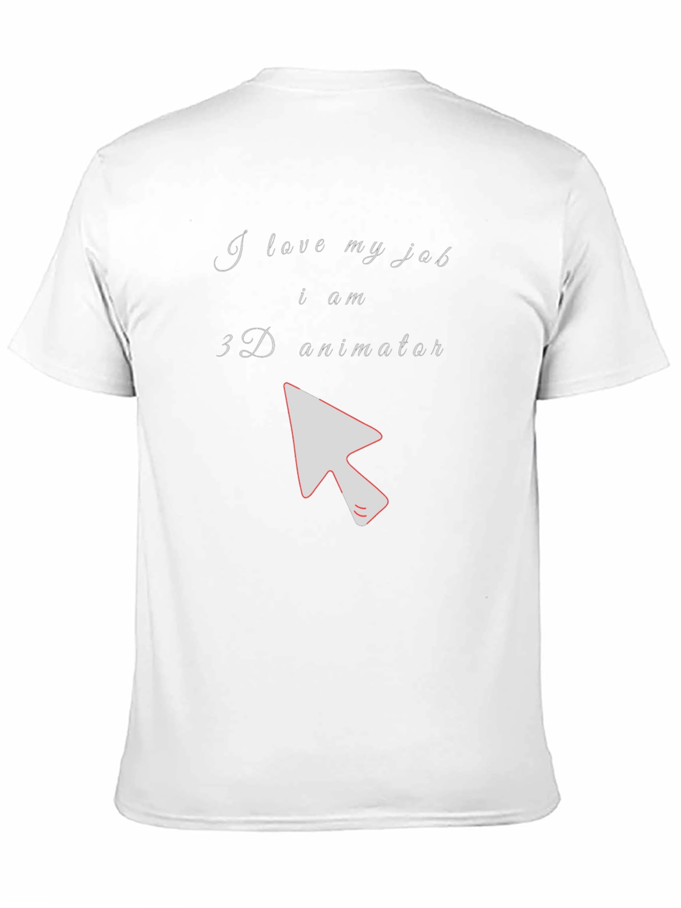 3D Animator T-Shirt - I Love My Job