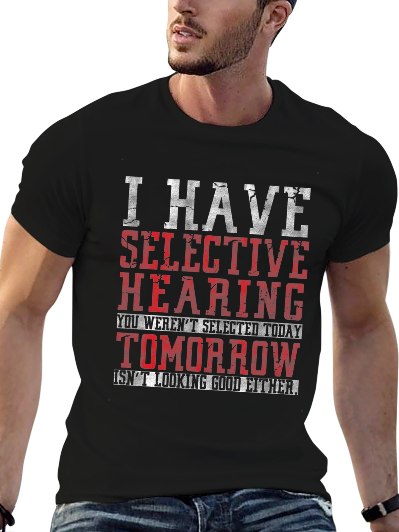 Selective Hearing Graphic T-Shirt