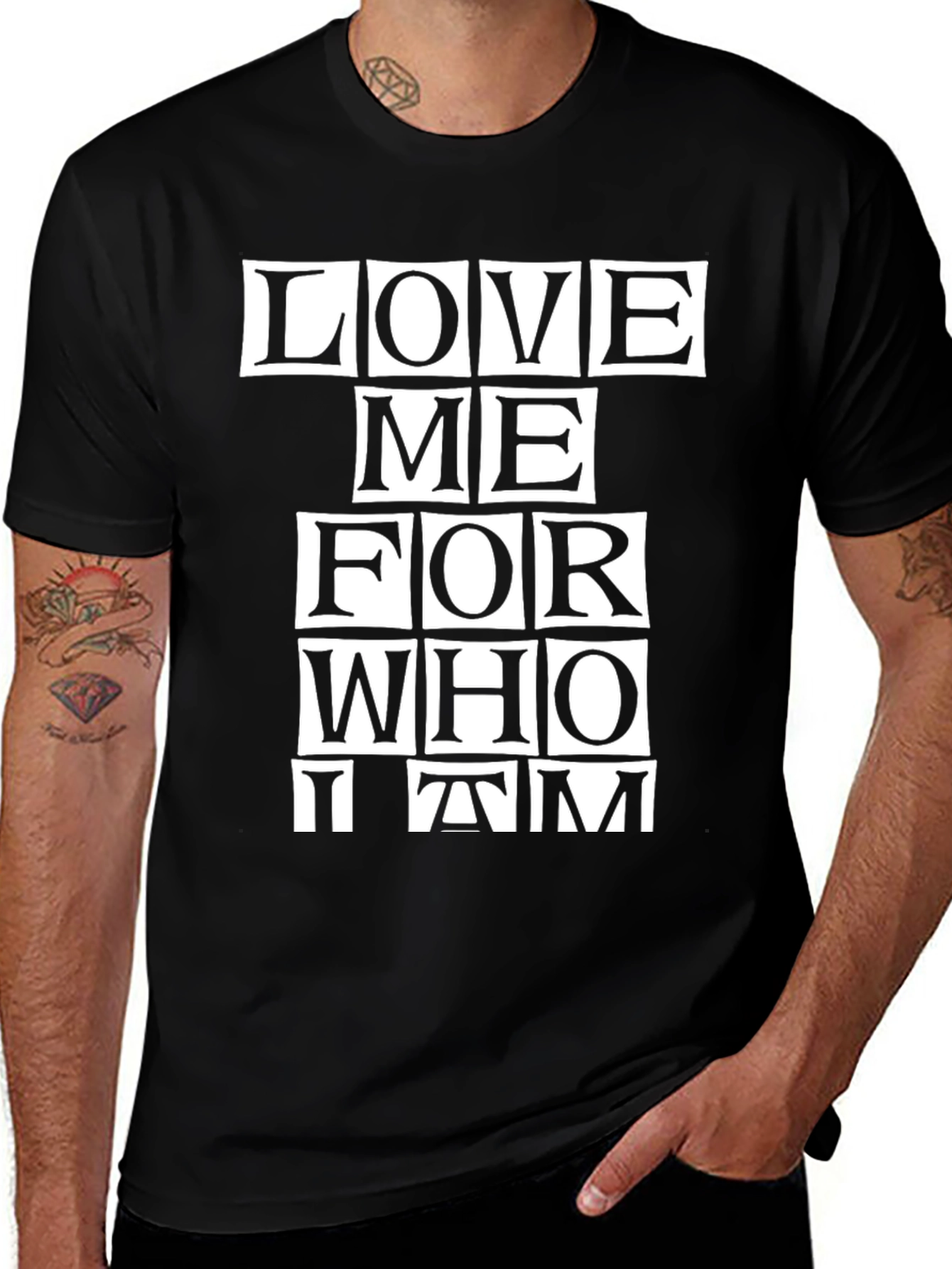 Love Me For Who I Am - Graphic Tee