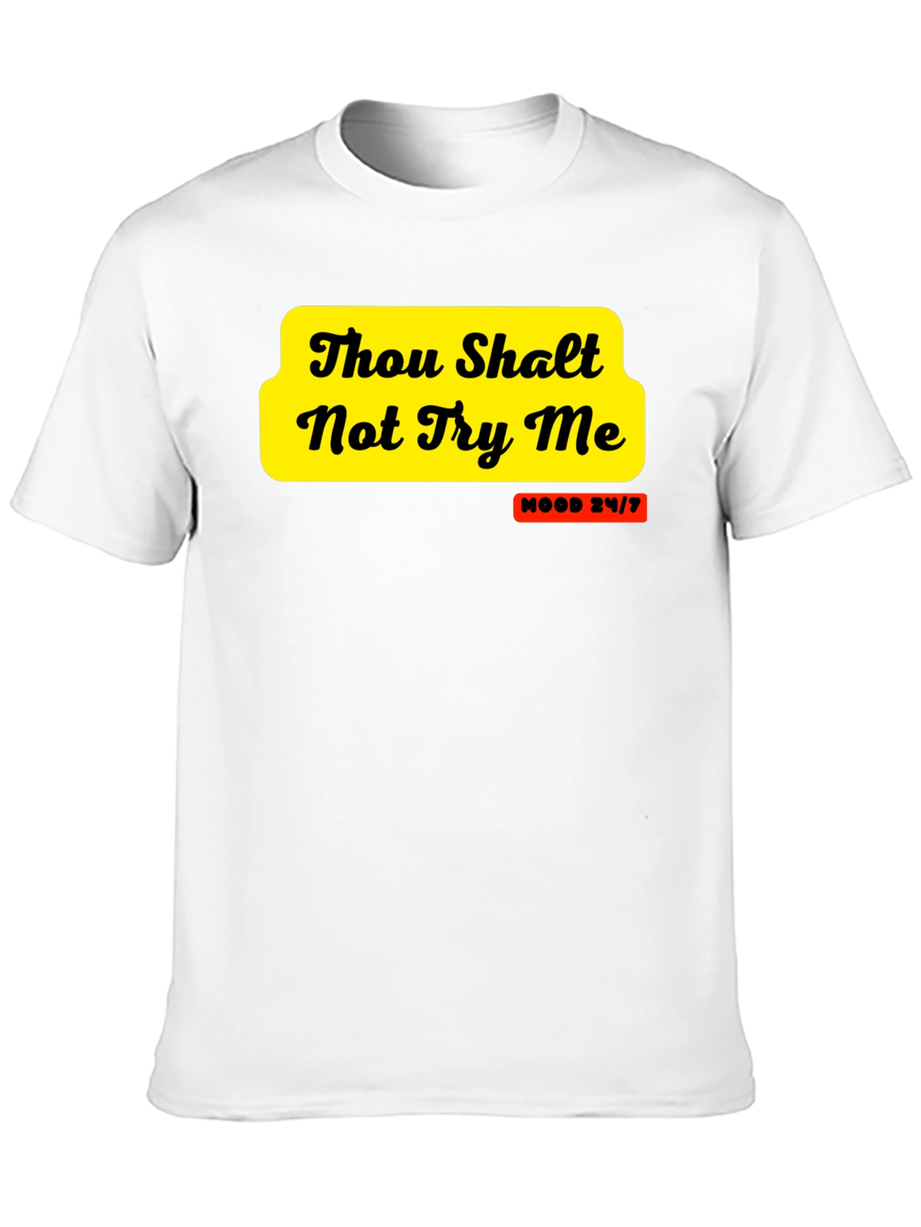 Thou Shalt Not Try Me Graphic Tee