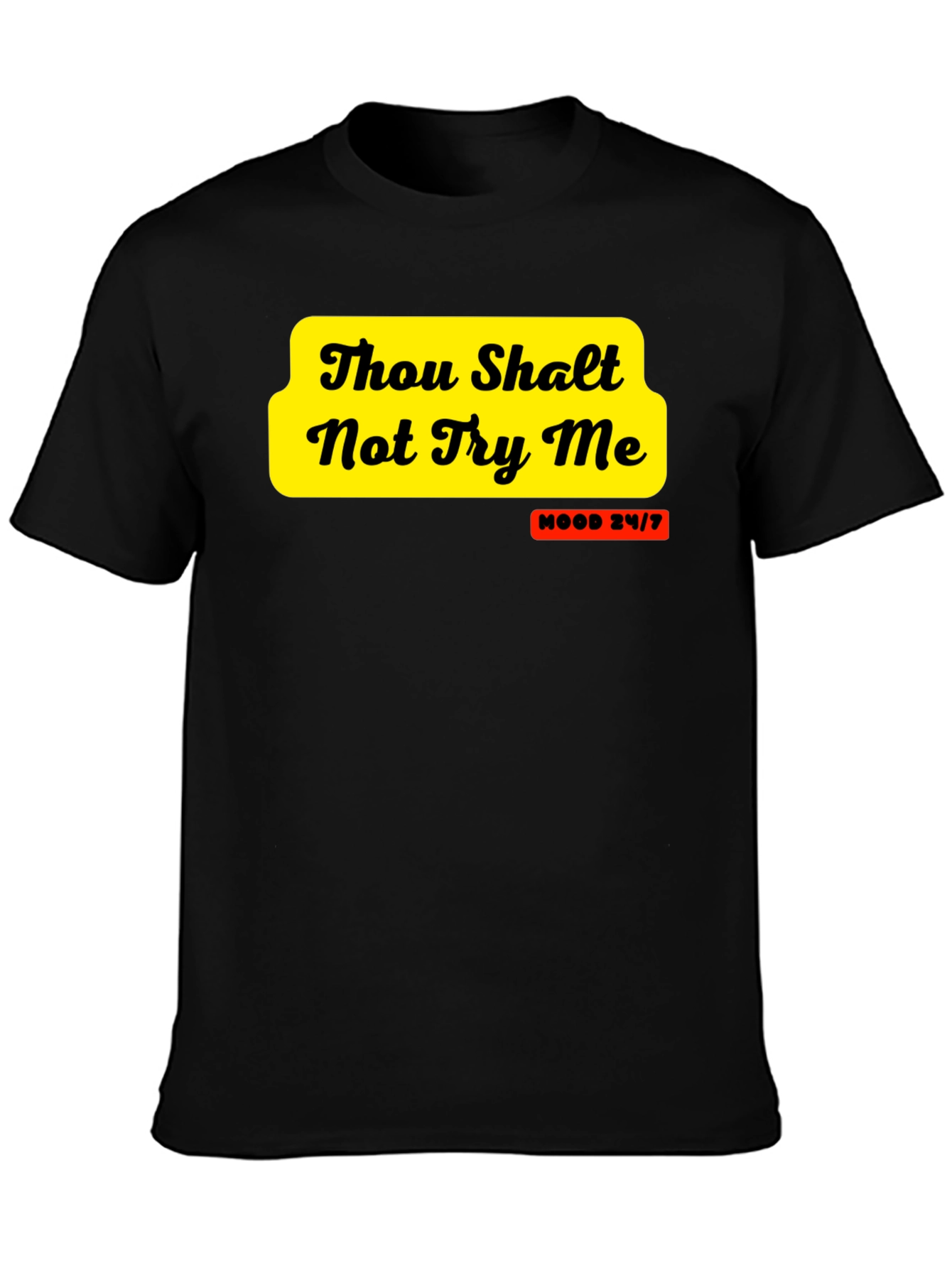 Thou Shalt Not Try Me Graphic Tee