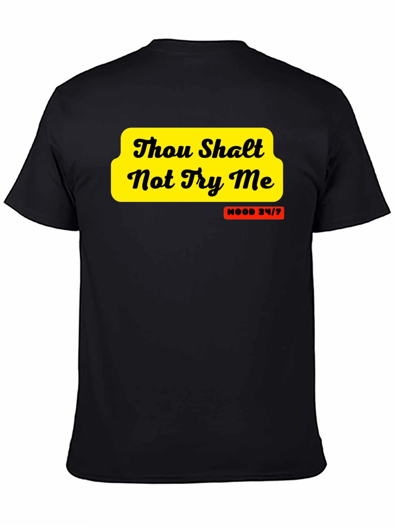 Thou Shalt Not Try Me Graphic Tee