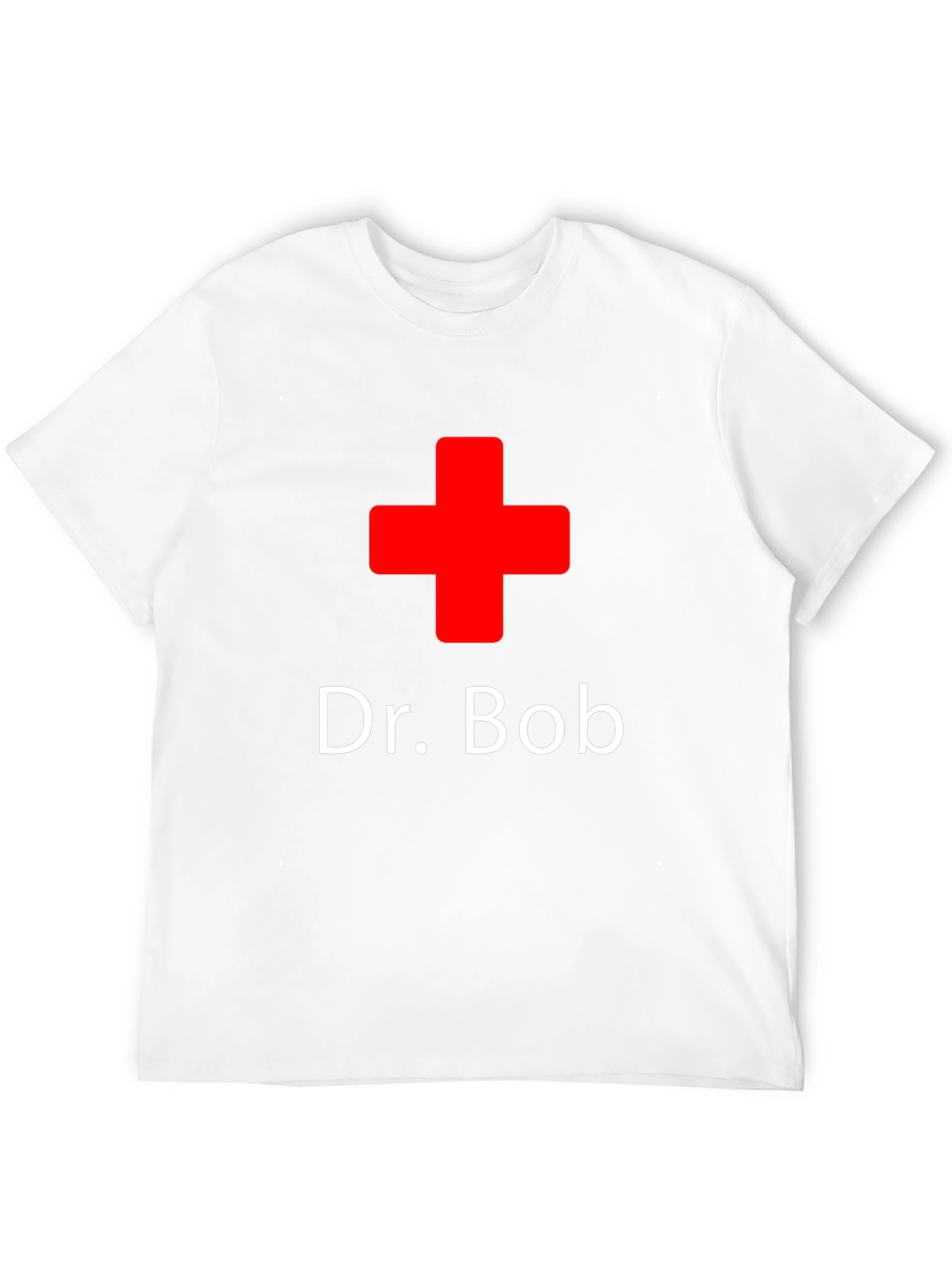 Dr. Bob T-Shirt - Novelty Doctor Tee