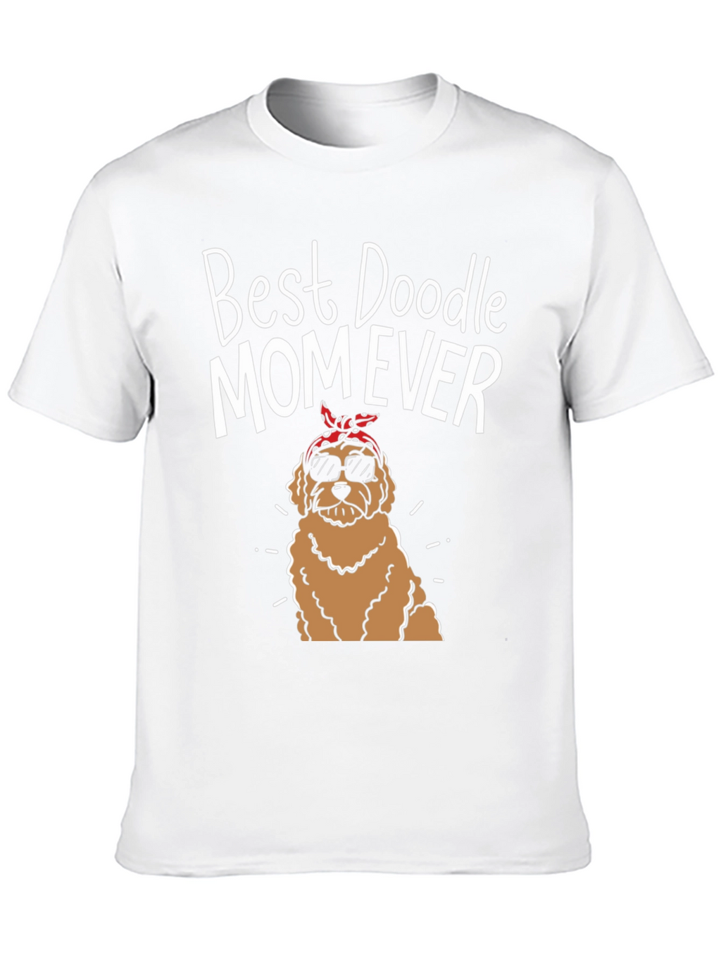 Best Doodle Mom Ever T-Shirt