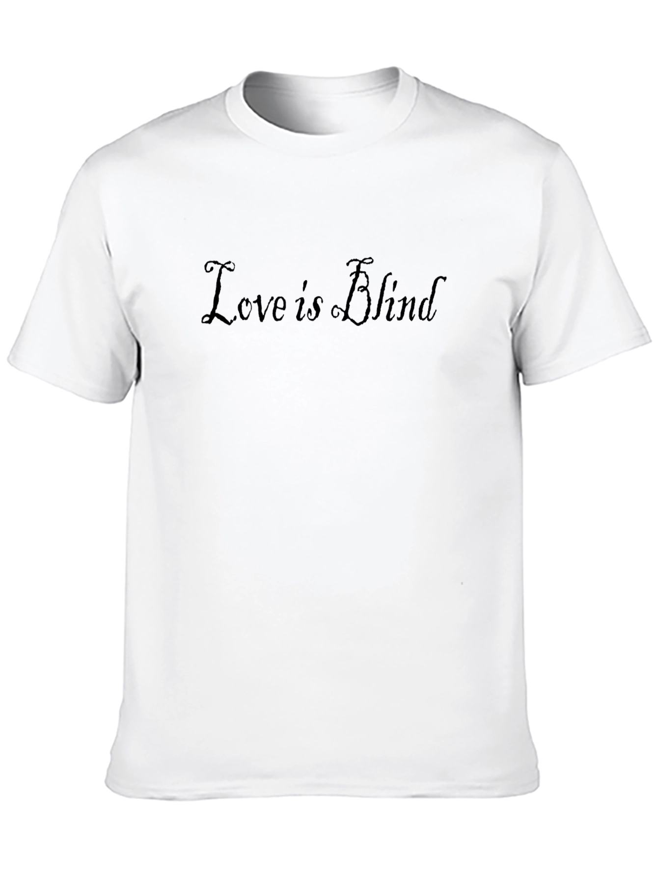 Love is Blind Black T-Shirt