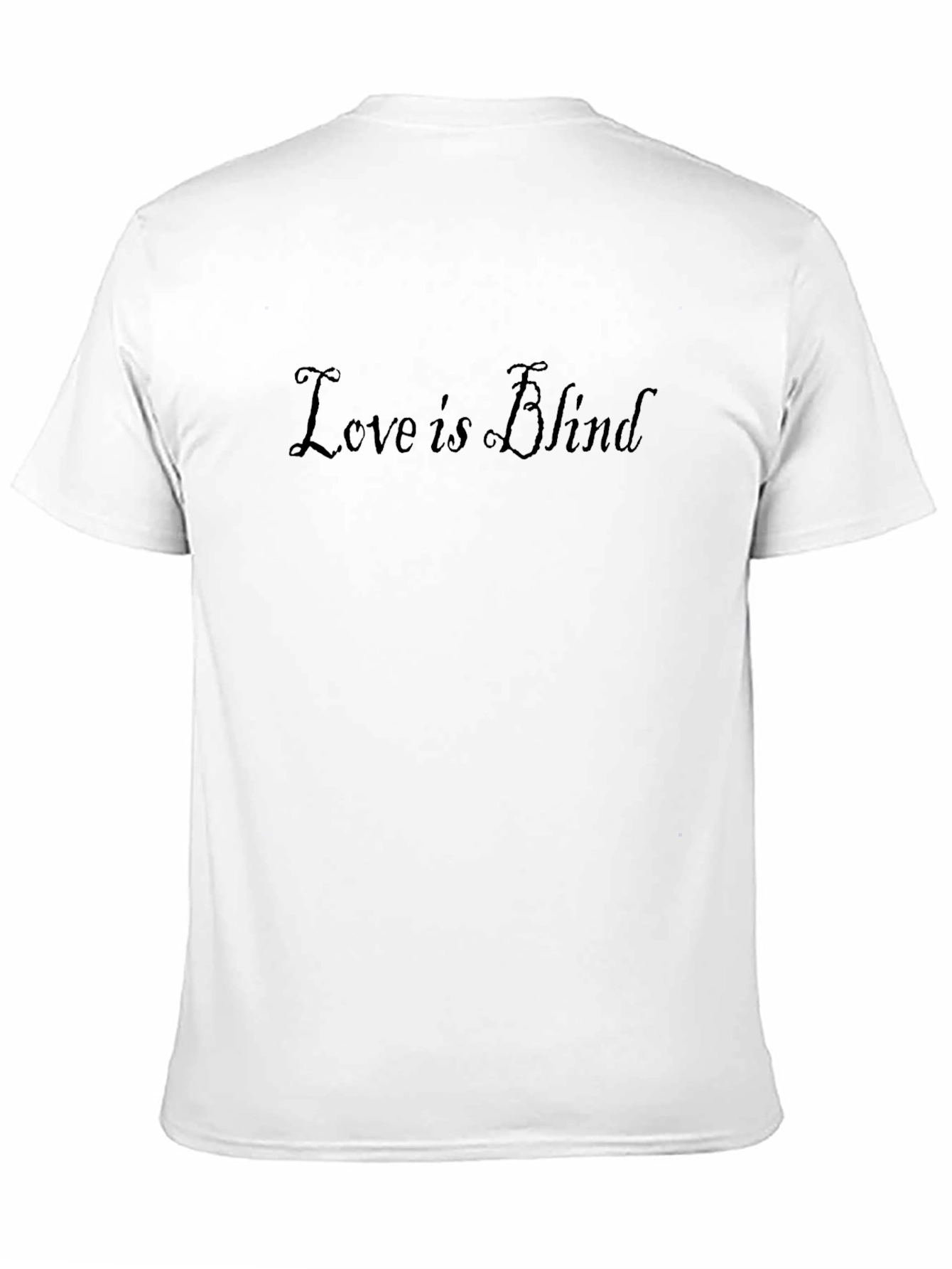 Love is Blind Black T-Shirt
