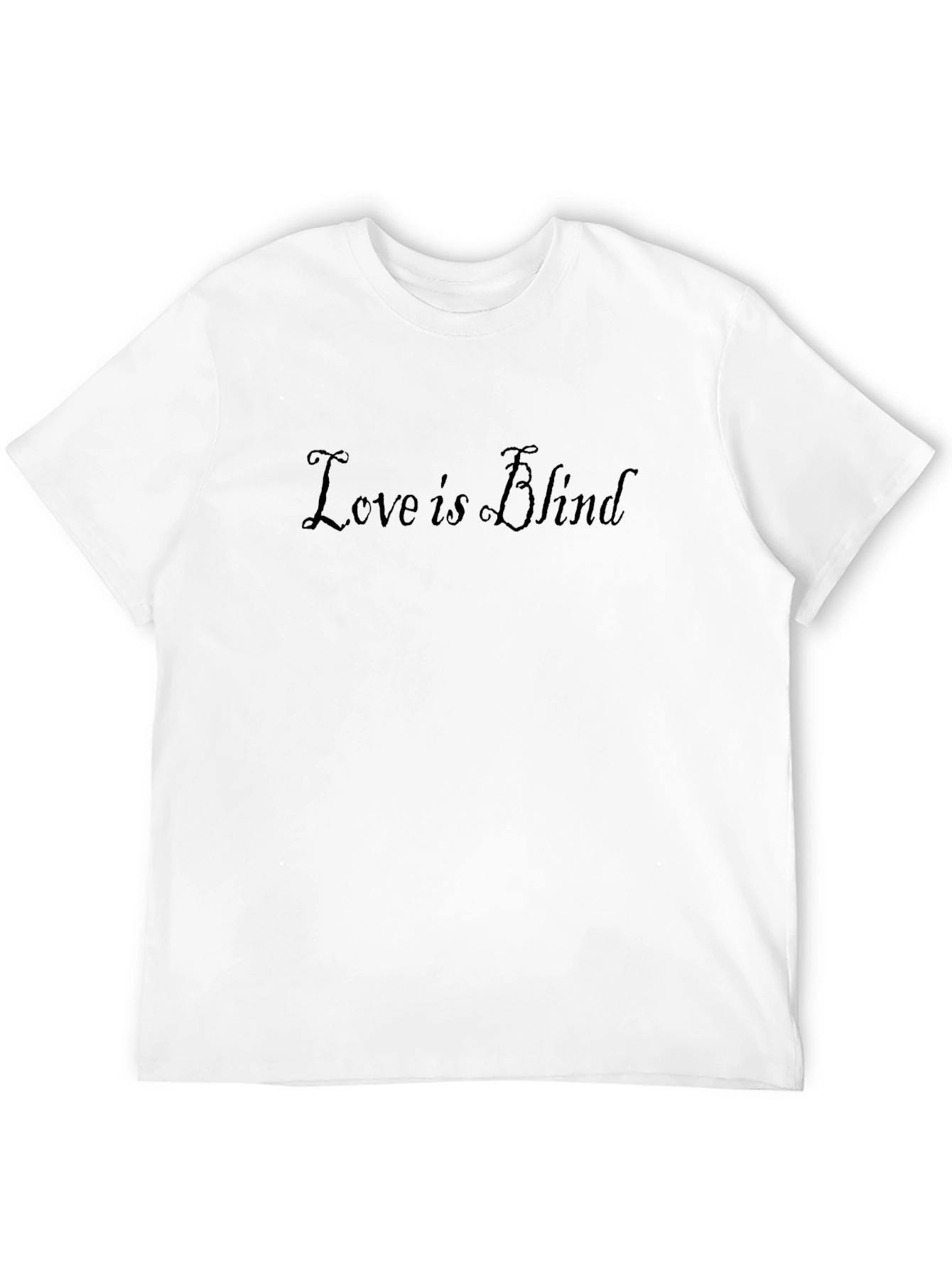 Love is Blind Black T-Shirt