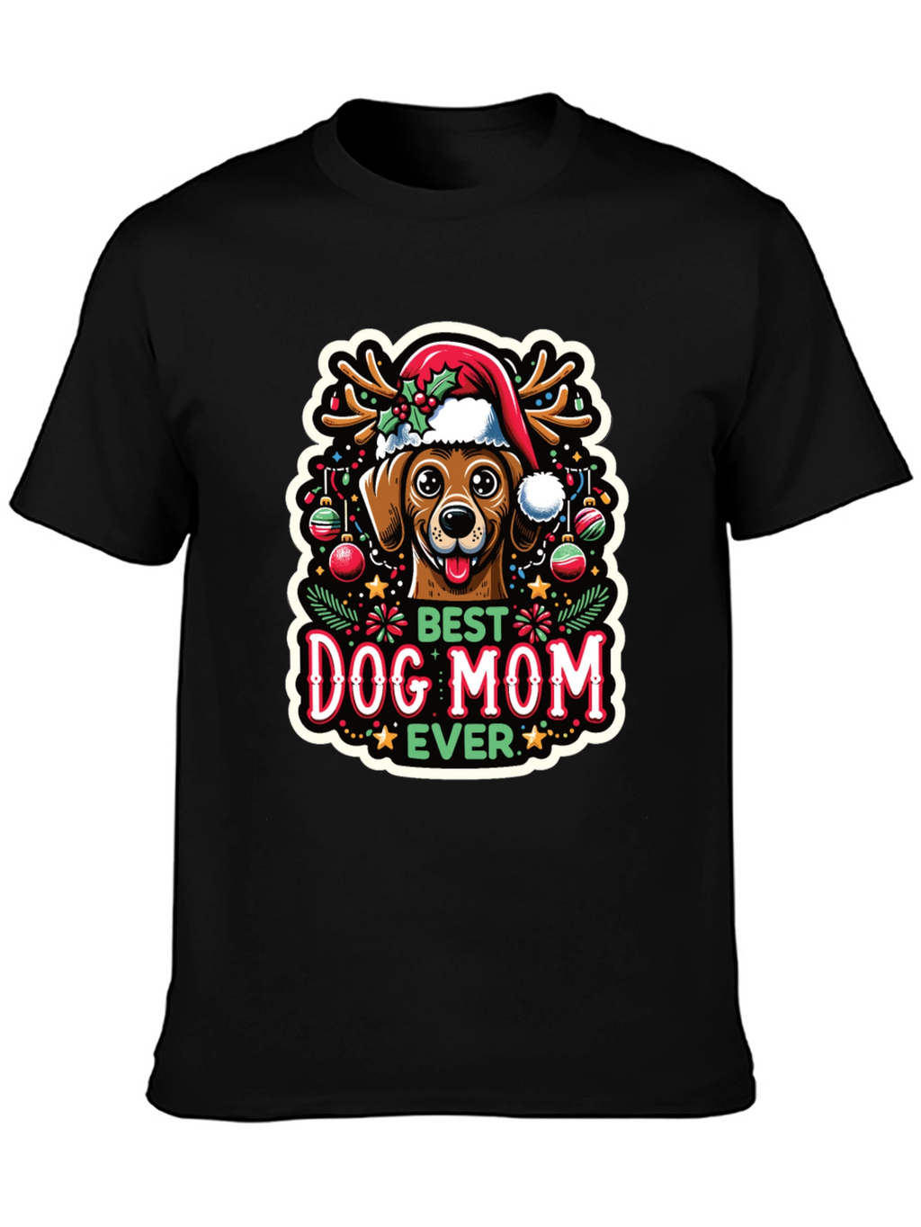 Best Dog Mom Ever Christmas T-Shirt