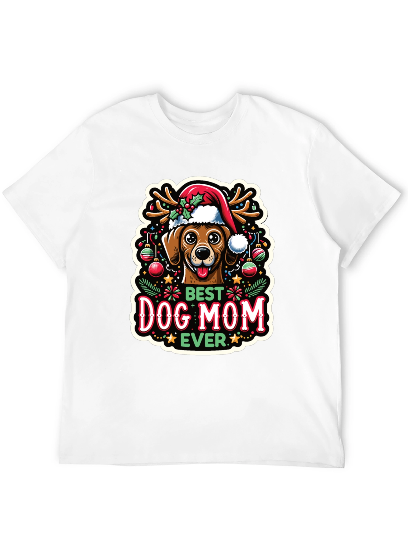 Best Dog Mom Ever Christmas T-Shirt