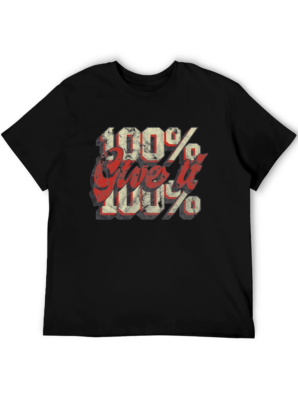 100% Give it 100% Black Graphic Tee