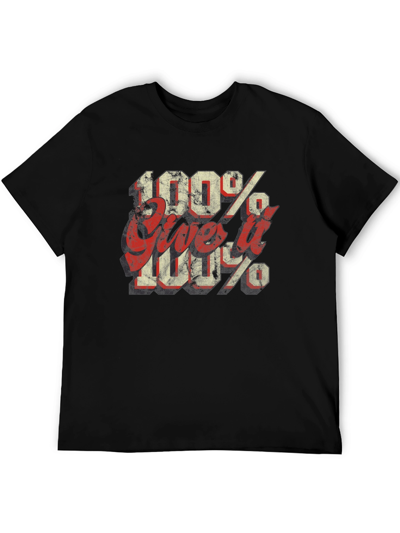 100% Give it 100% Black Graphic Tee