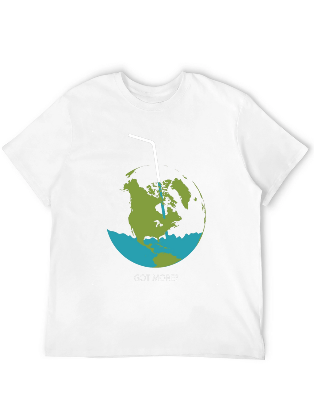 Earth Got More T-Shirt