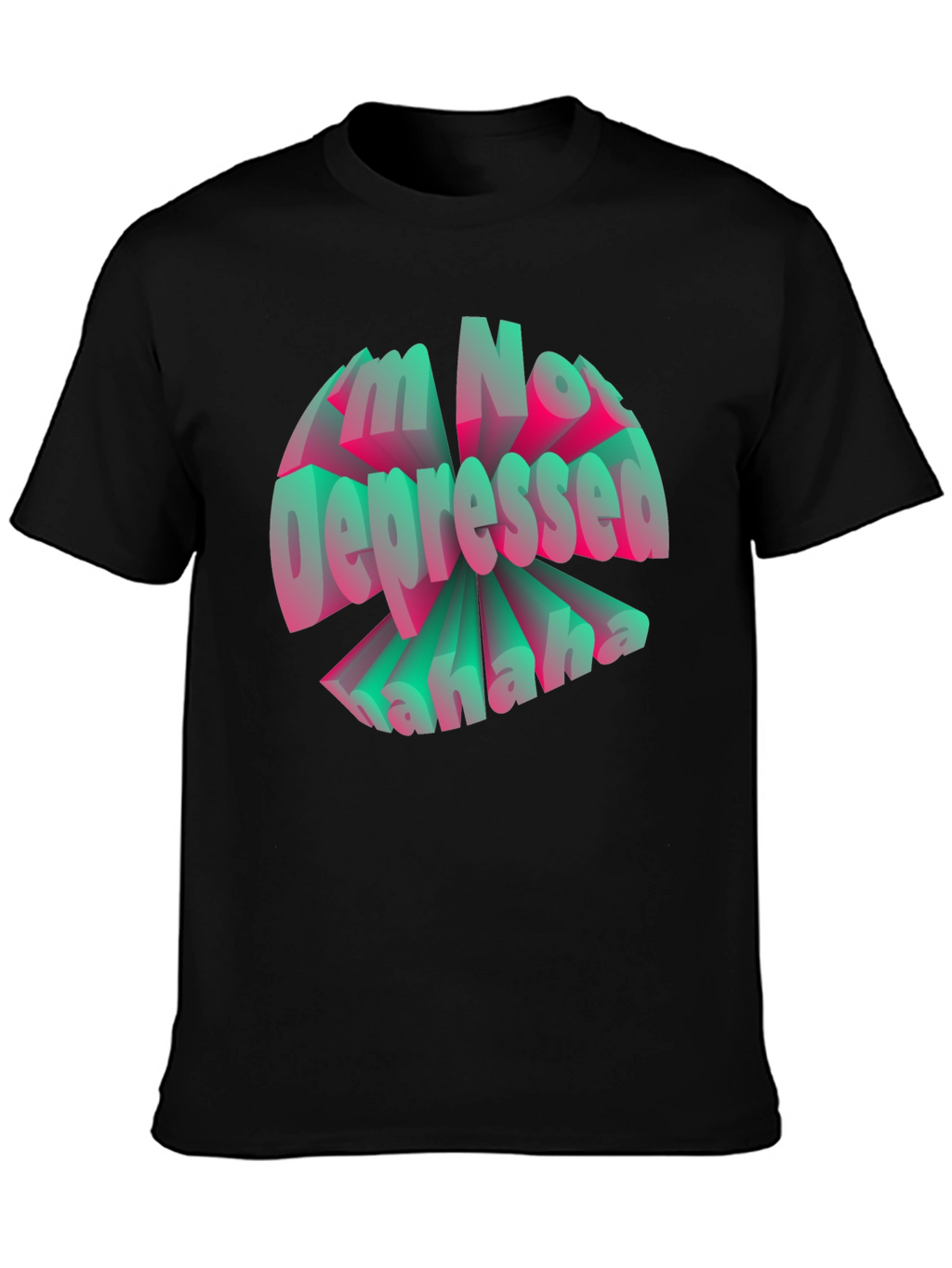 Im Not Depressed Graphic T-Shirt