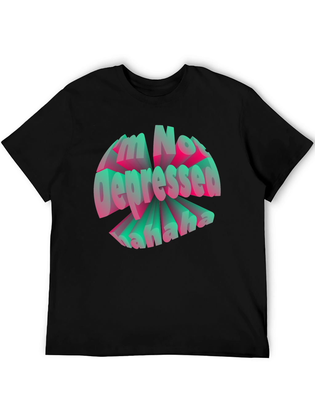 Im Not Depressed Graphic T-Shirt