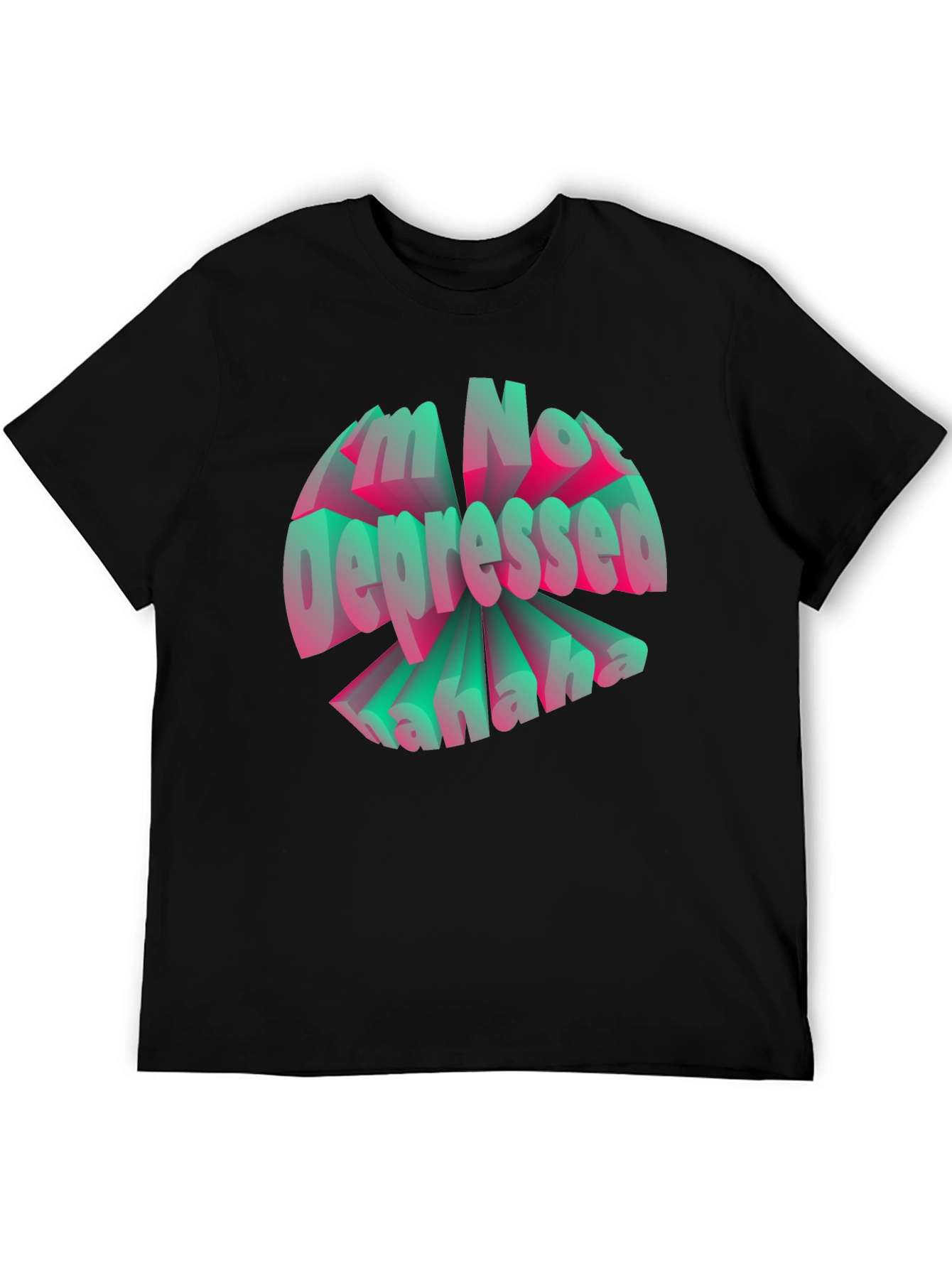 Im Not Depressed Graphic T-Shirt