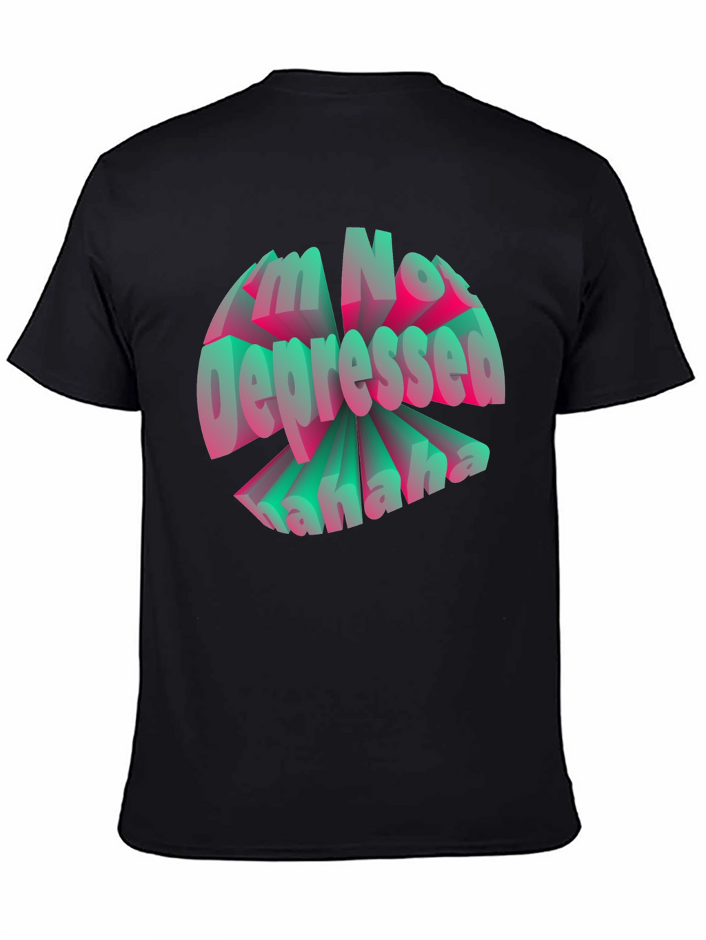 Im Not Depressed Graphic T-Shirt