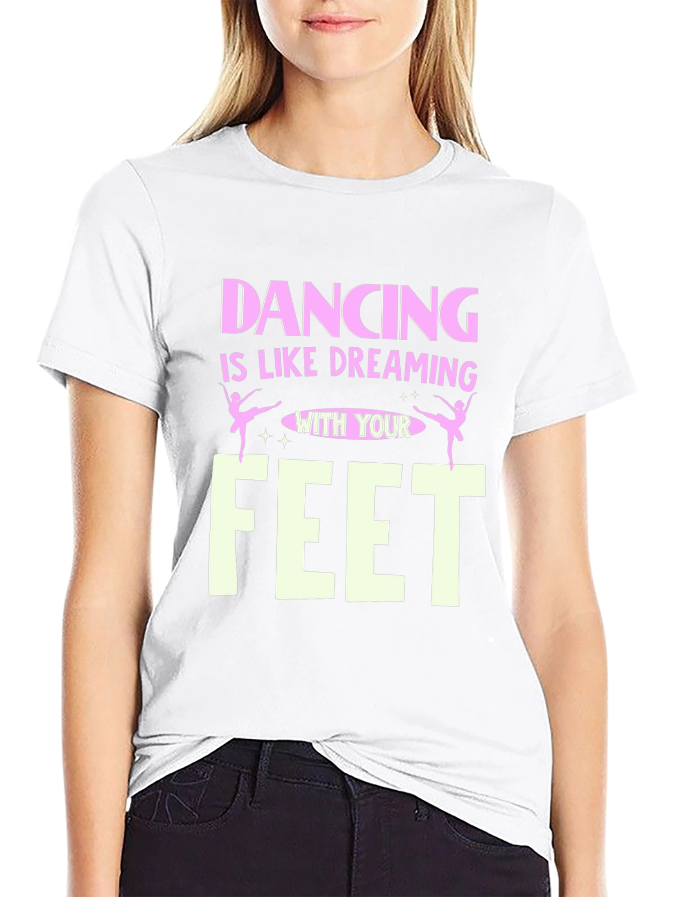 Dancing is Like Dreaming With Your Feet T-Shirt