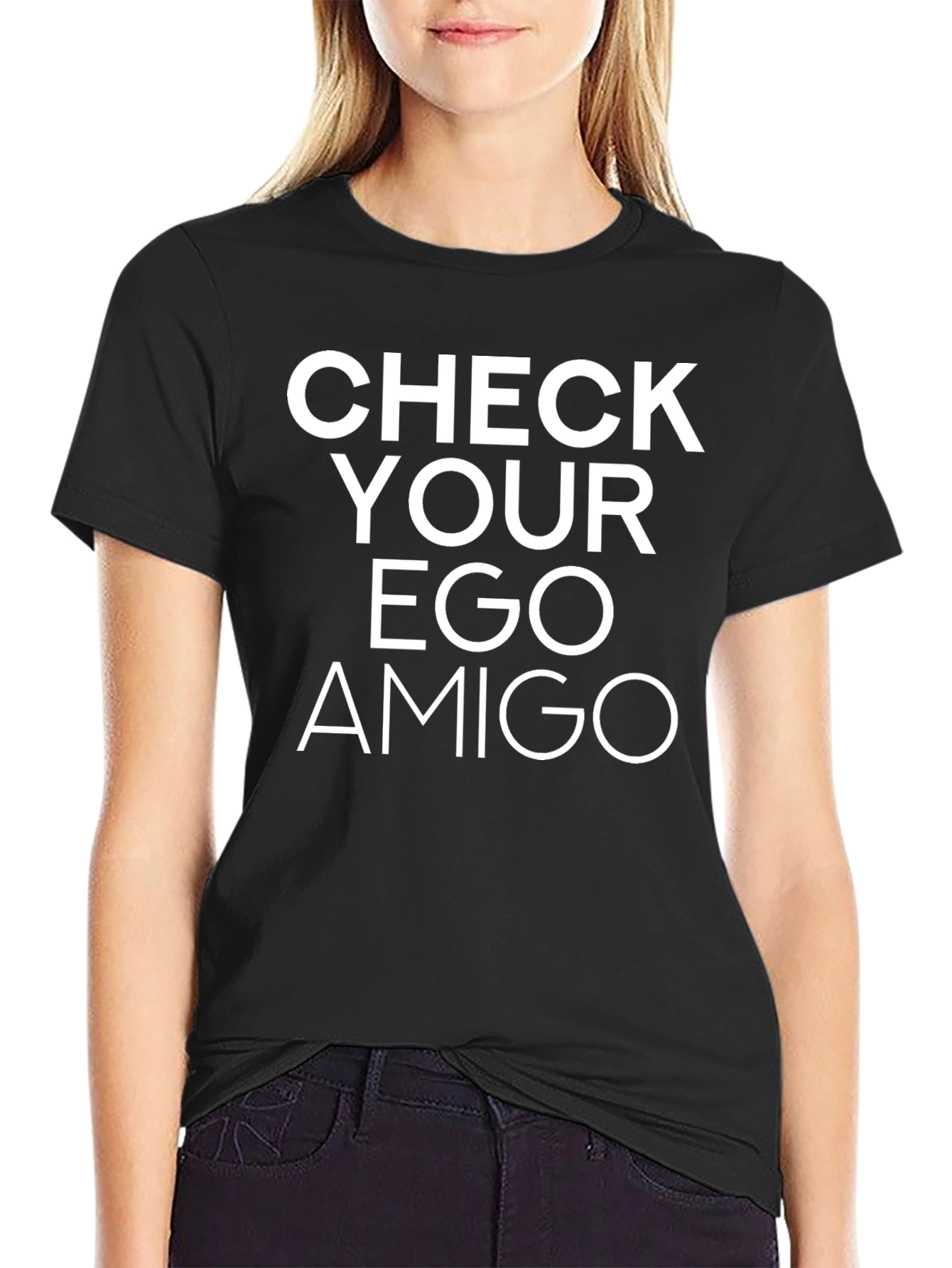 Check Your Ego Amigo T-Shirt - Bold Statement Tee