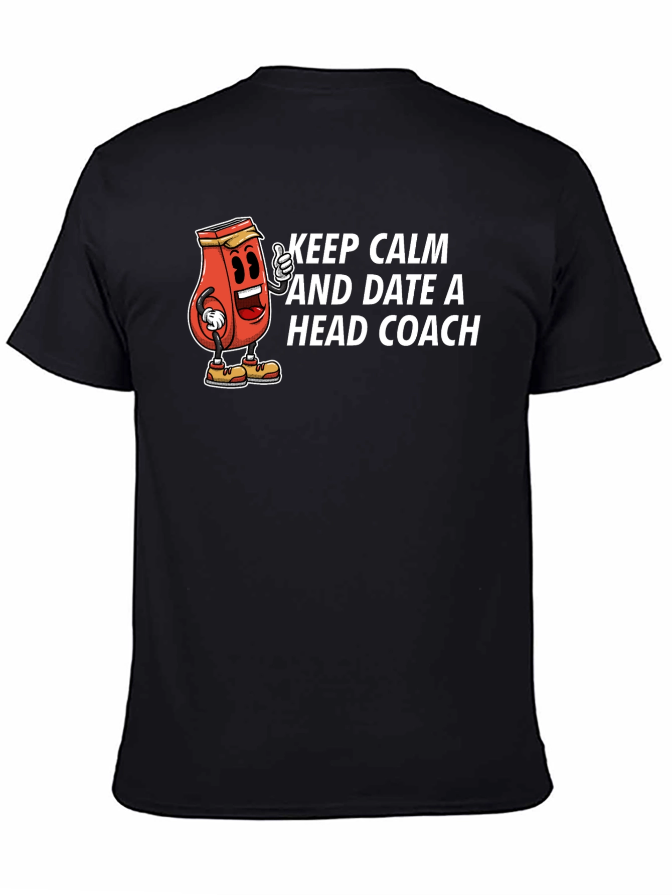 Keep Calm and Date a Head Coach Graphic T-Shirt
