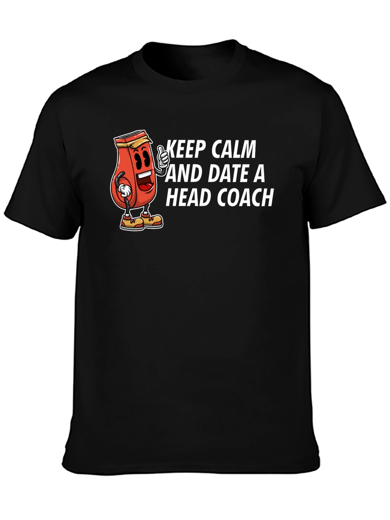 Keep Calm and Date a Head Coach Graphic T-Shirt