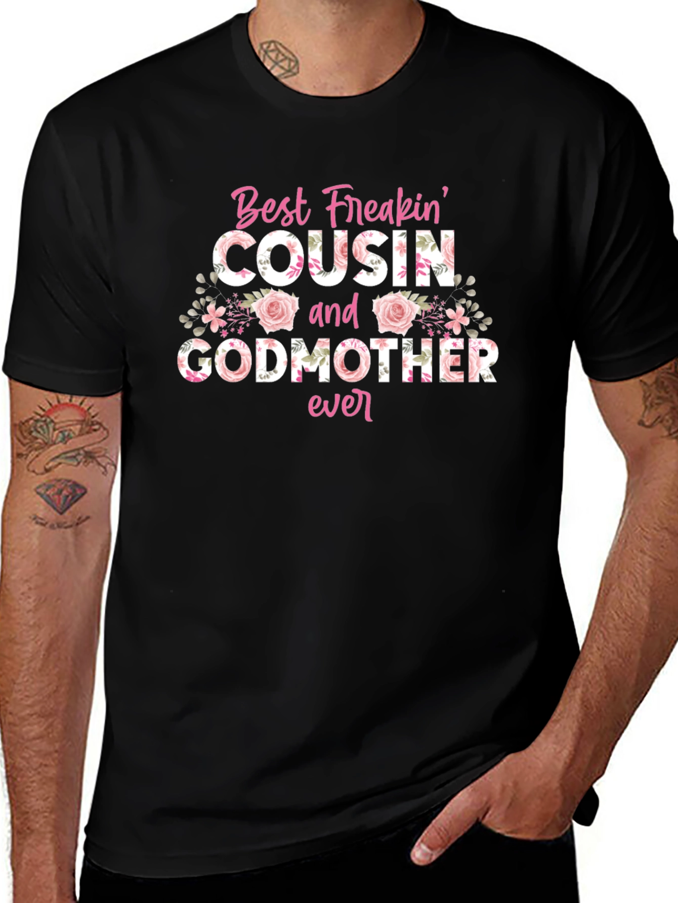 Best Freakin Cousin & Godmother Ever T-Shirt
