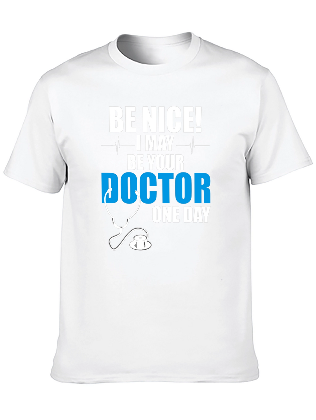 Be Nice Doctor T-Shirt