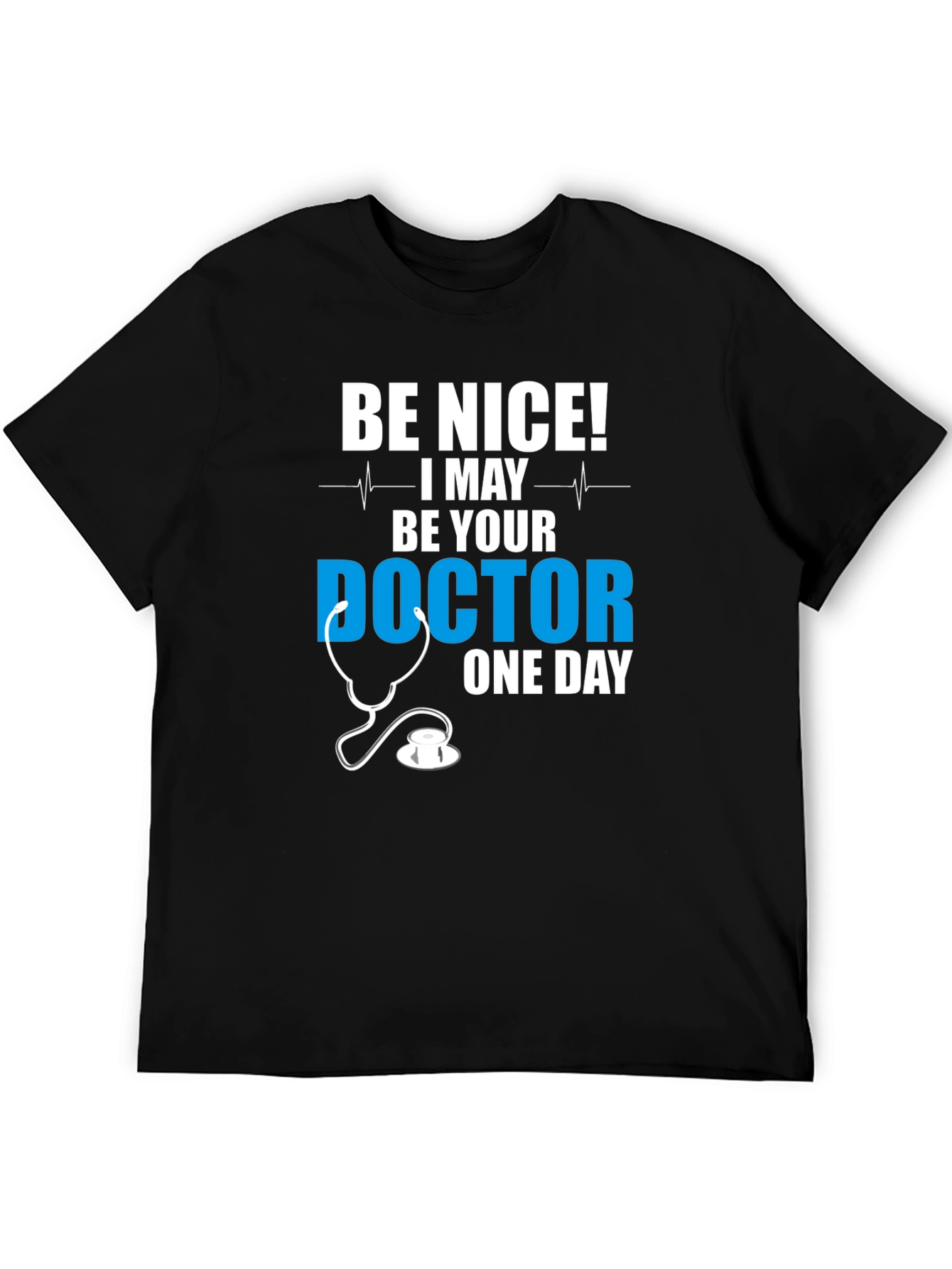Be Nice Doctor T-Shirt