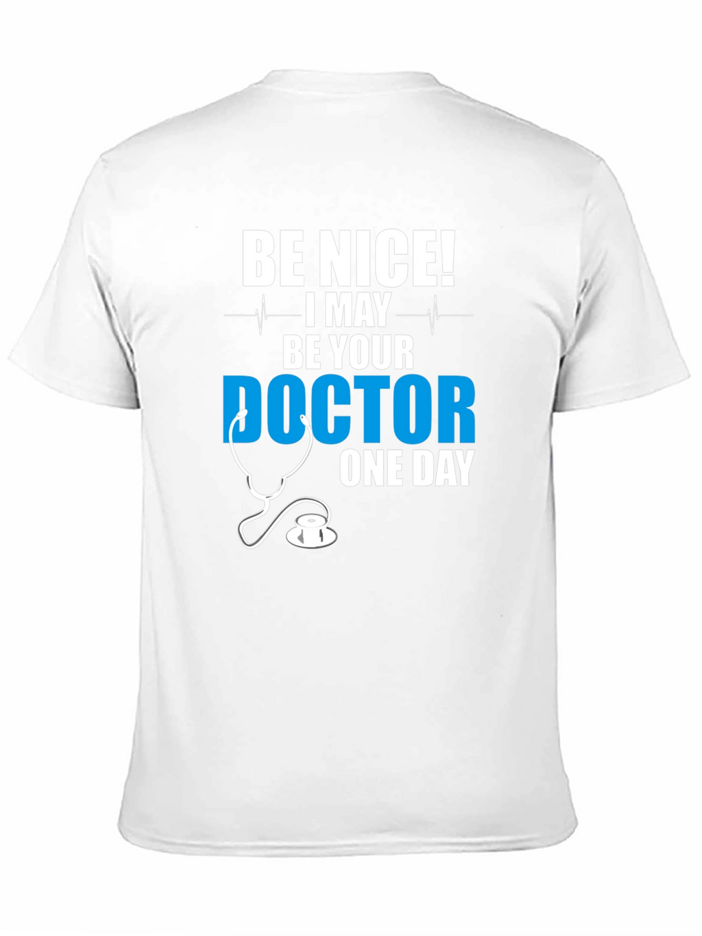Be Nice Doctor T-Shirt