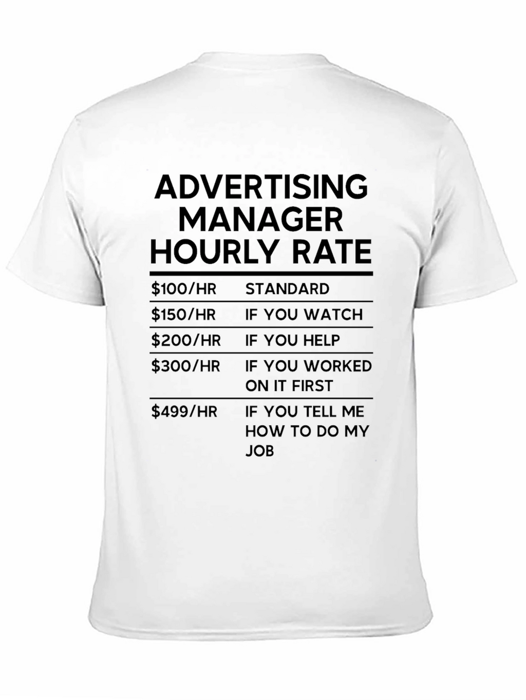 Advertising Manager Hourly Rate T-Shirt